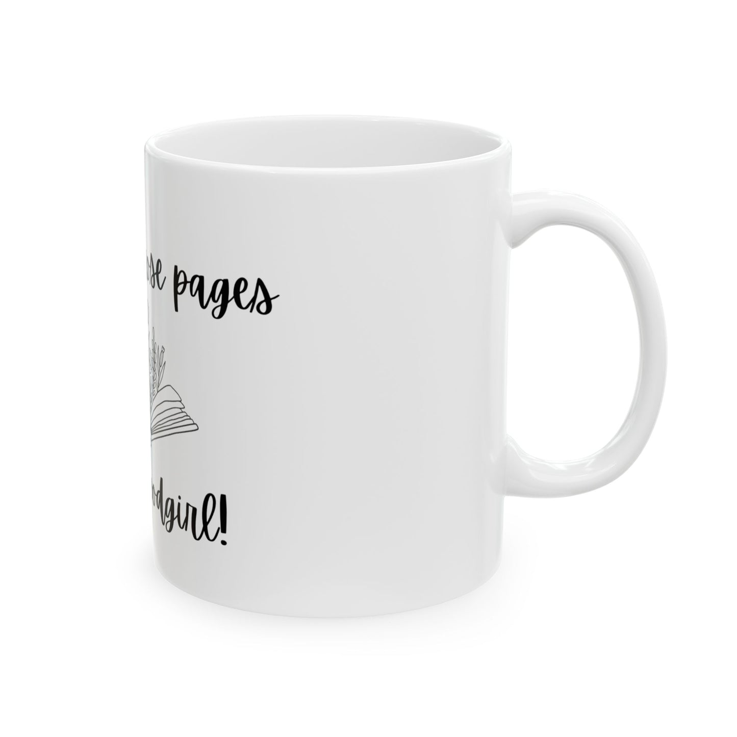 Spread those pages like a good girl Ceramic Mug, 11oz & 15oz, Book Lovers Gift, Coffee Cup for Readers, Perfect for Birthdays or Holidays