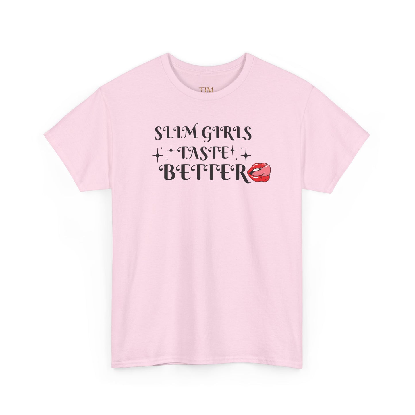 Slim Girls Taste Better Unisex Heavy Cotton Tee