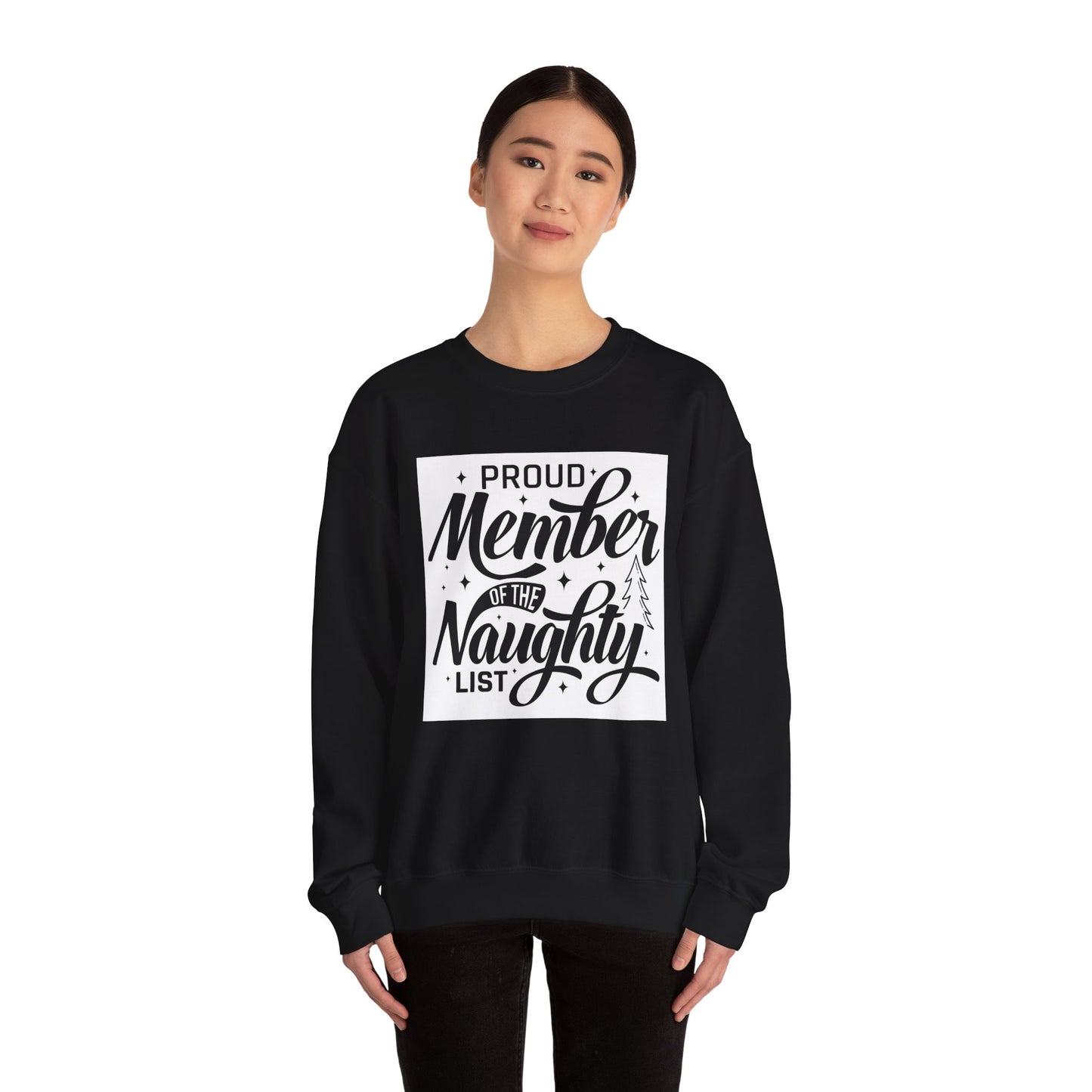 Crewneck Sweatshirt — "Proud Member of the Naughty List" Holiday Graphic
