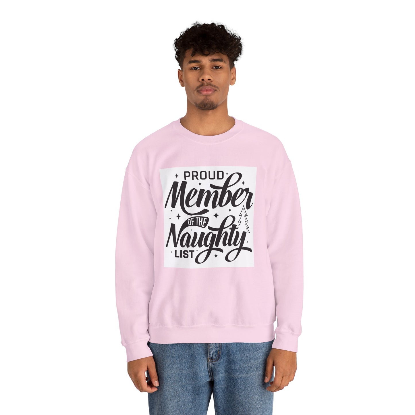Crewneck Sweatshirt — "Proud Member of the Naughty List" Holiday Graphic