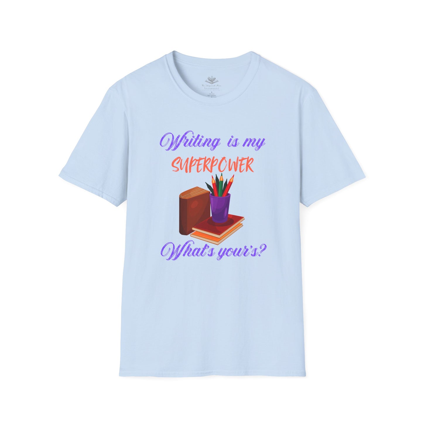 Creative Writer's Superpower T-Shirt, Writing Gift, Literary Tee, Inspiring Shirt, Book Lovers Apparel