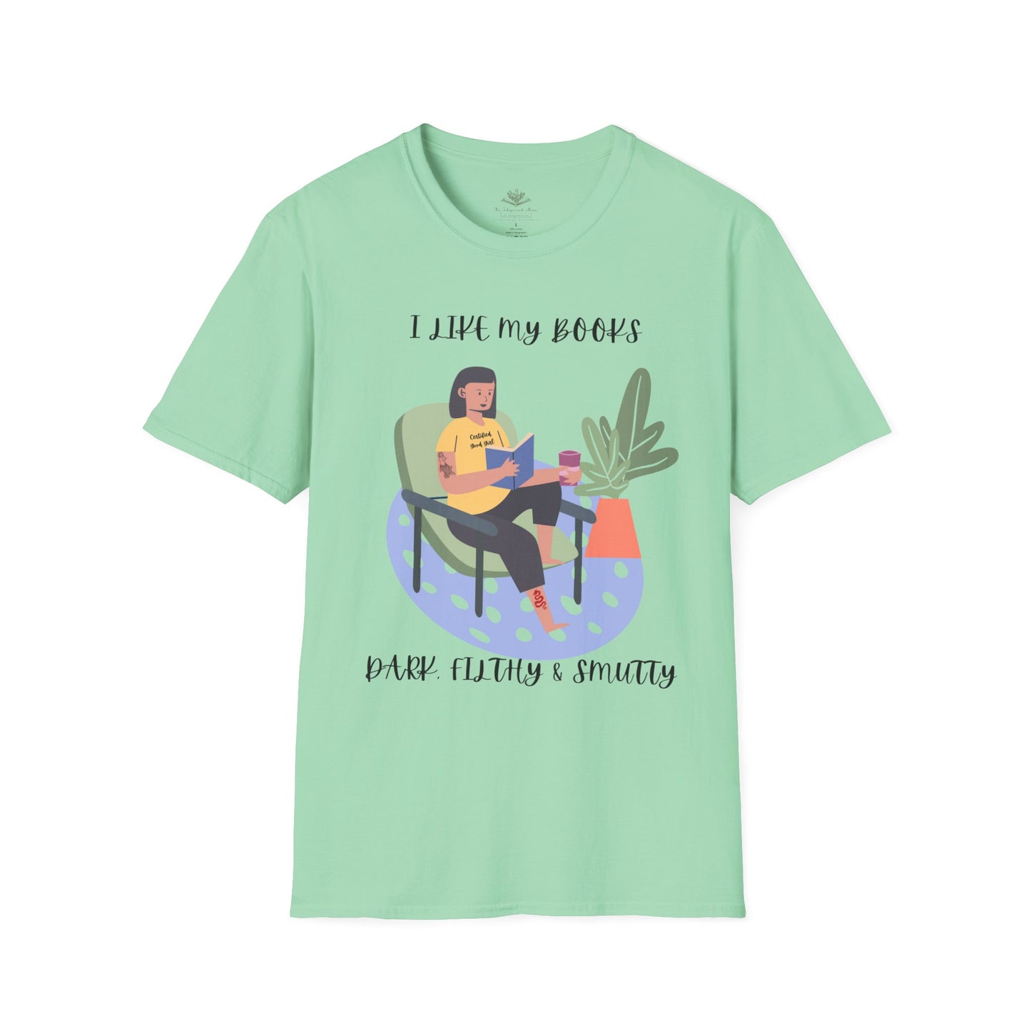 I Like My Books Dark, Filthy & Smutty T-Shirt, Unisex Softstyle Tee, Perfect Gift for Readers, Casual Everyday Wear, Great for Book Clubs, Birthday, and Holidays