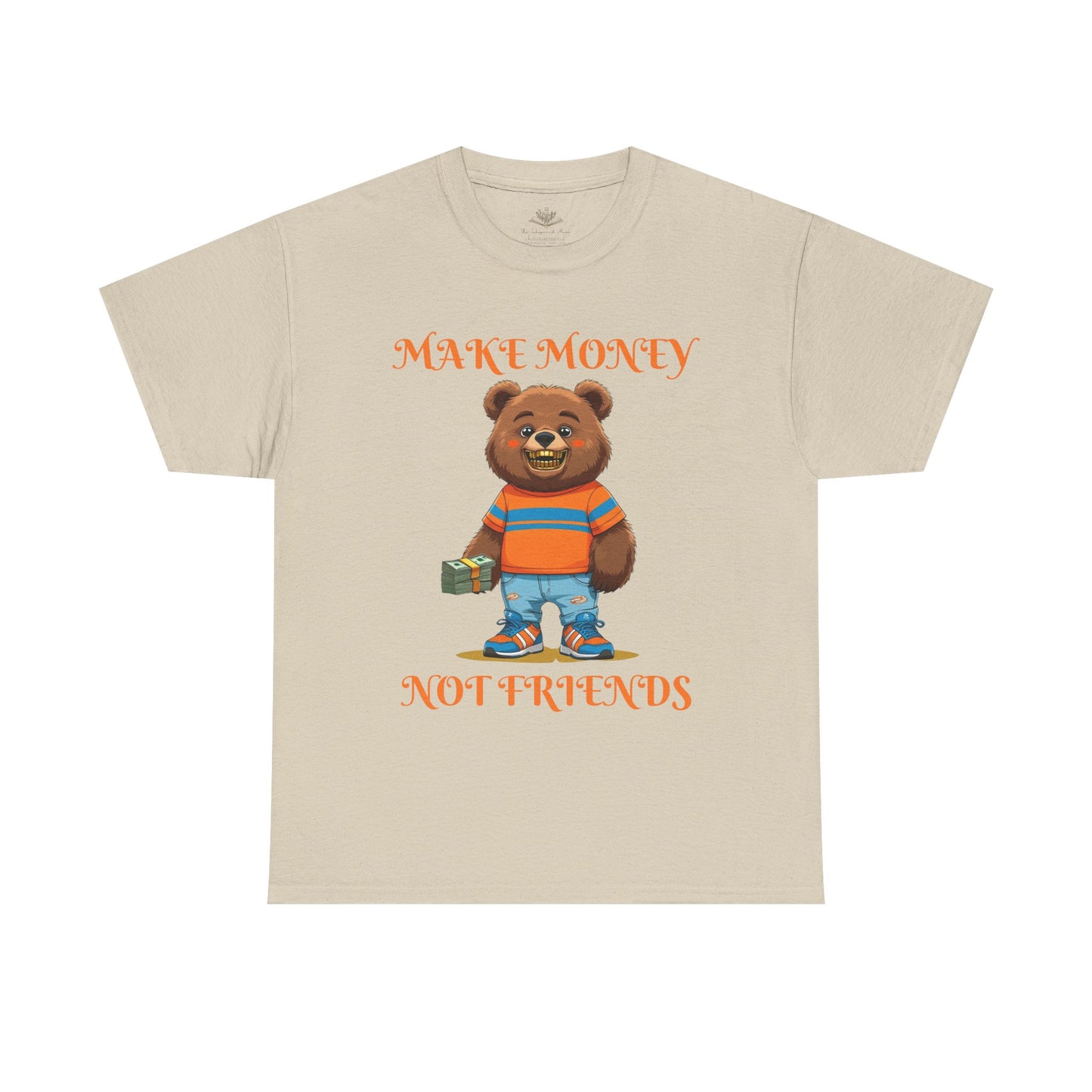 Make Money, Not Friends Graphic Tee