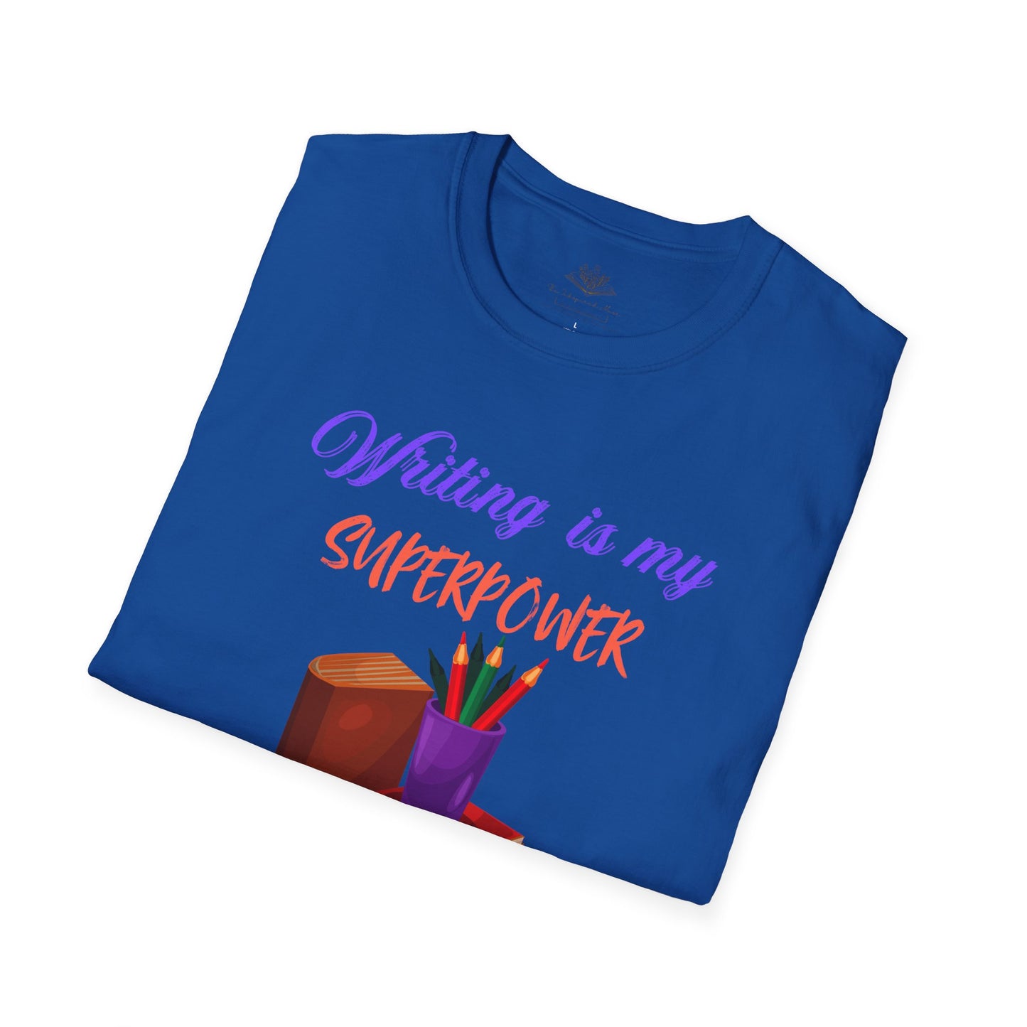 Creative Writer's Superpower T-Shirt, Writing Gift, Literary Tee, Inspiring Shirt, Book Lovers Apparel