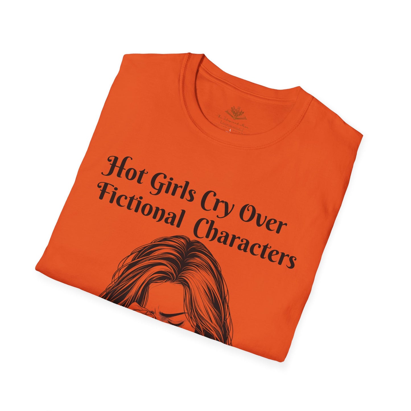 Hot Girls Cry Over Fictional Character T-Shirt, Softstyle Tee for Book Lovers, Cute Graphic Tee, Gift for Readers, Casual Statement Shirt, Perfect for [...]