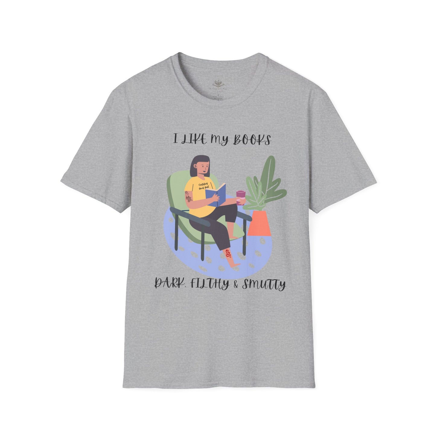 I Like My Books Dark, Filthy & Smutty T-Shirt, Unisex Softstyle Tee, Perfect Gift for Readers, Casual Everyday Wear, Great for Book Clubs, Birthday, and Holidays