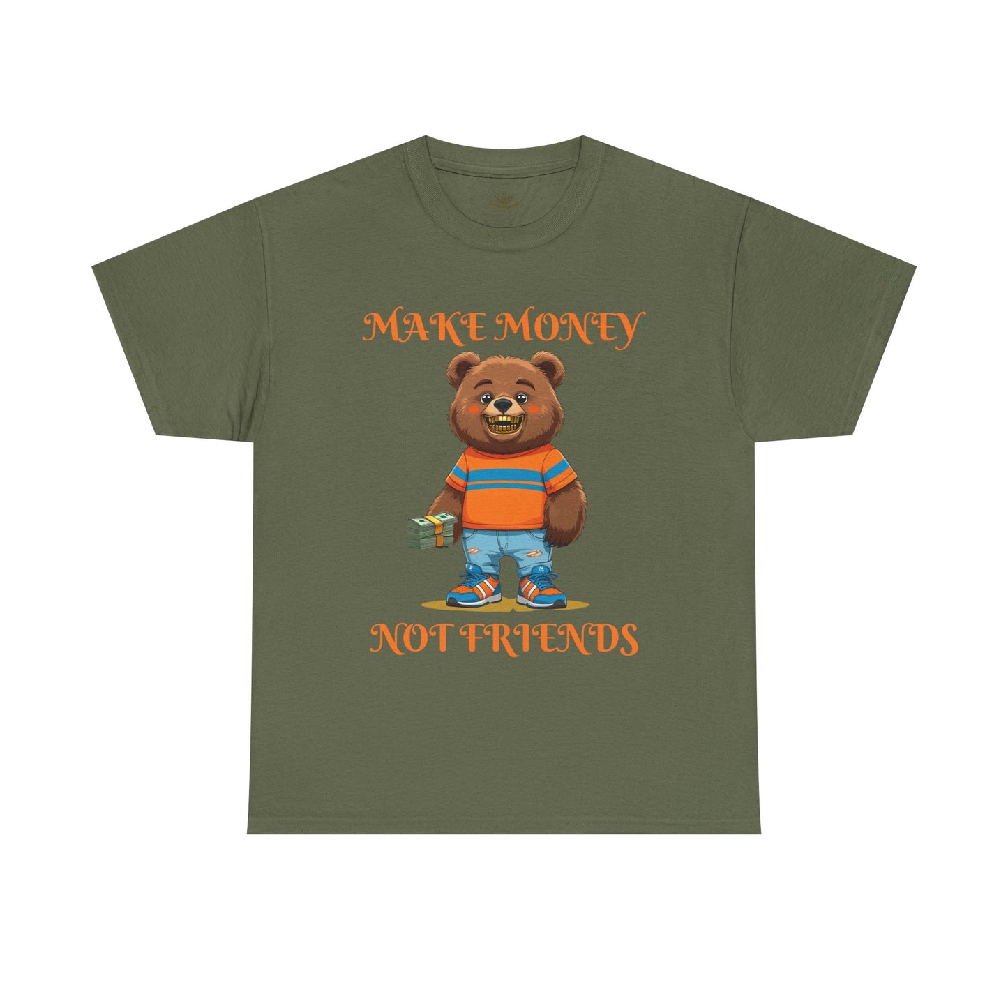 Make Money, Not Friends Graphic Tee