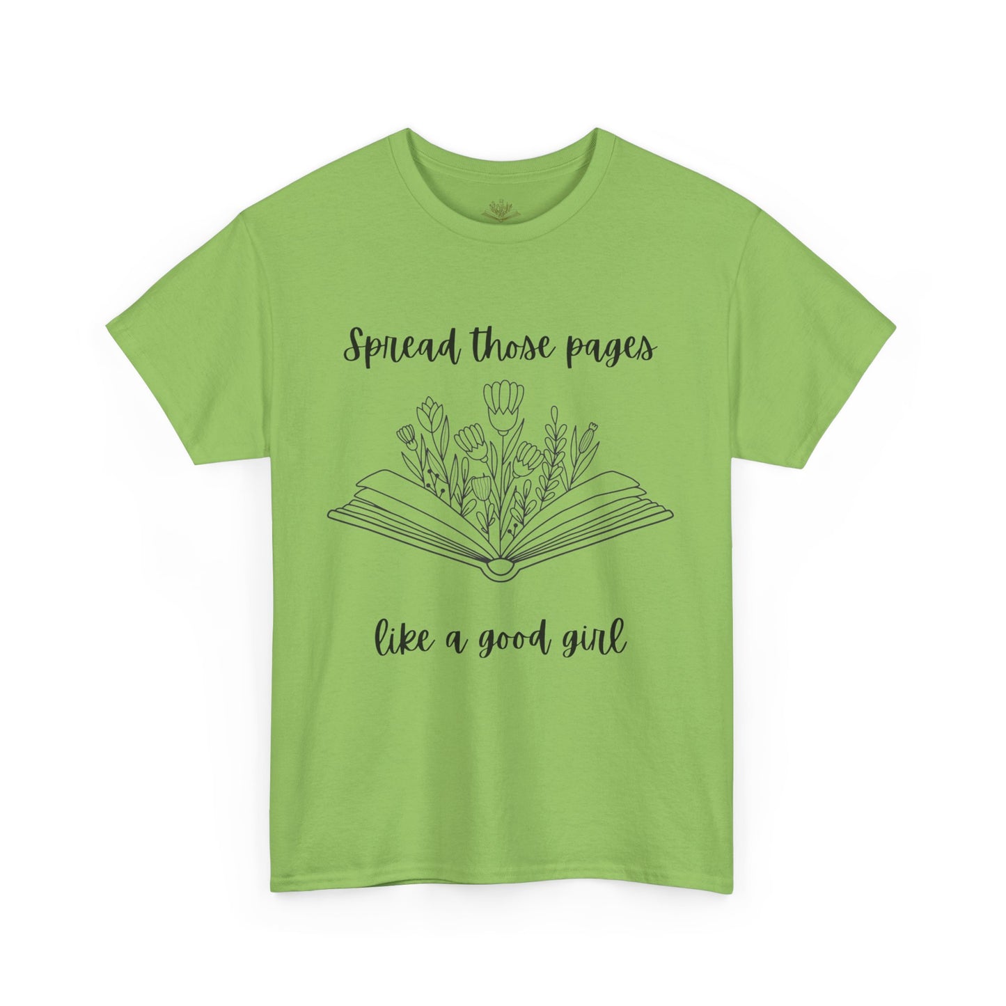 Spread Those Pages Like a Good Girl, Book Lover Gift, Reading Enthusiast T-Shirt, Casual Wear, Gift for Readers