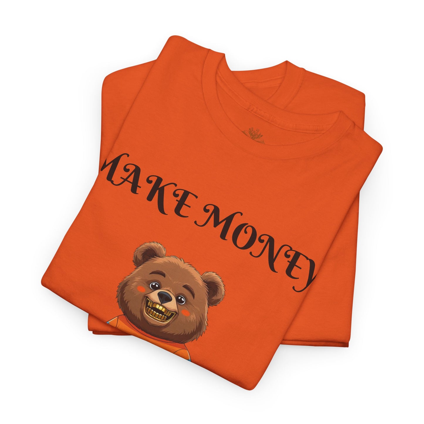 Make Money, Not Friends Graphic Tee