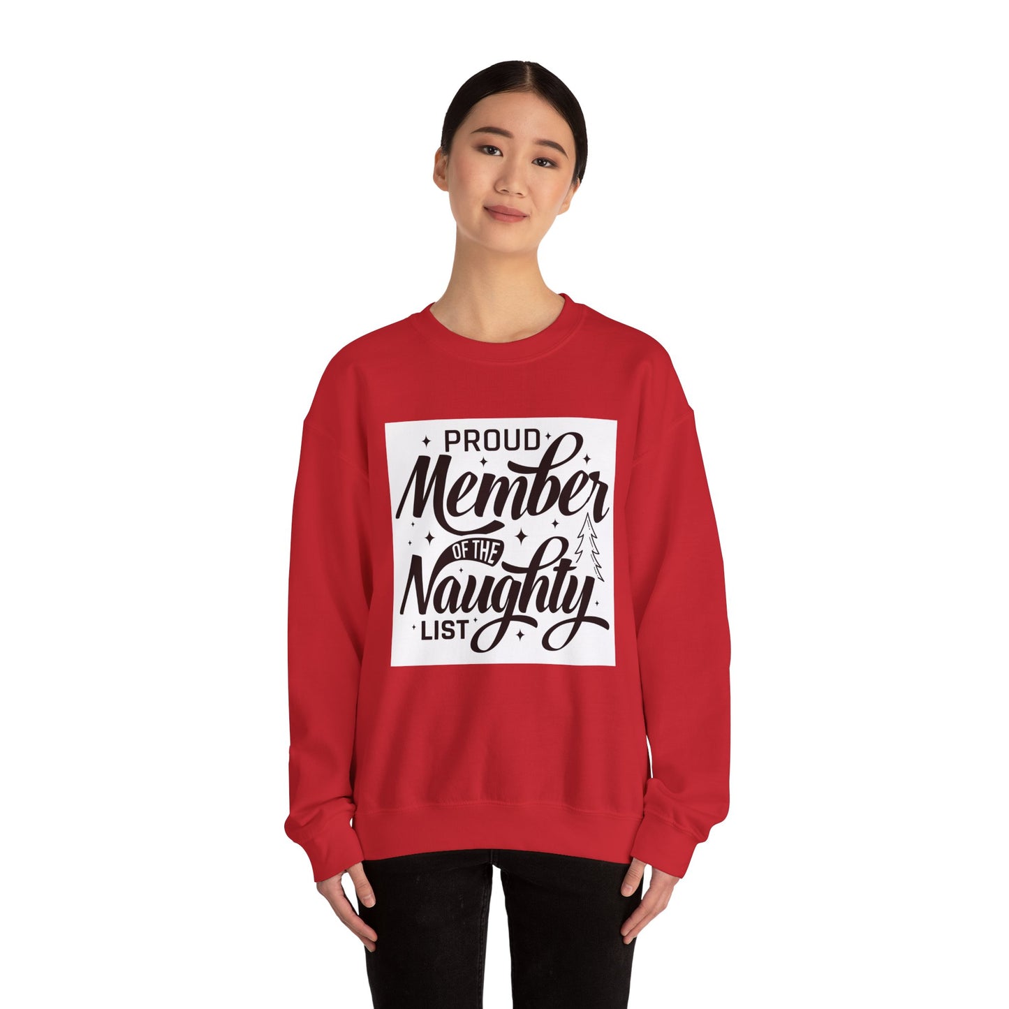 Crewneck Sweatshirt — "Proud Member of the Naughty List" Holiday Graphic