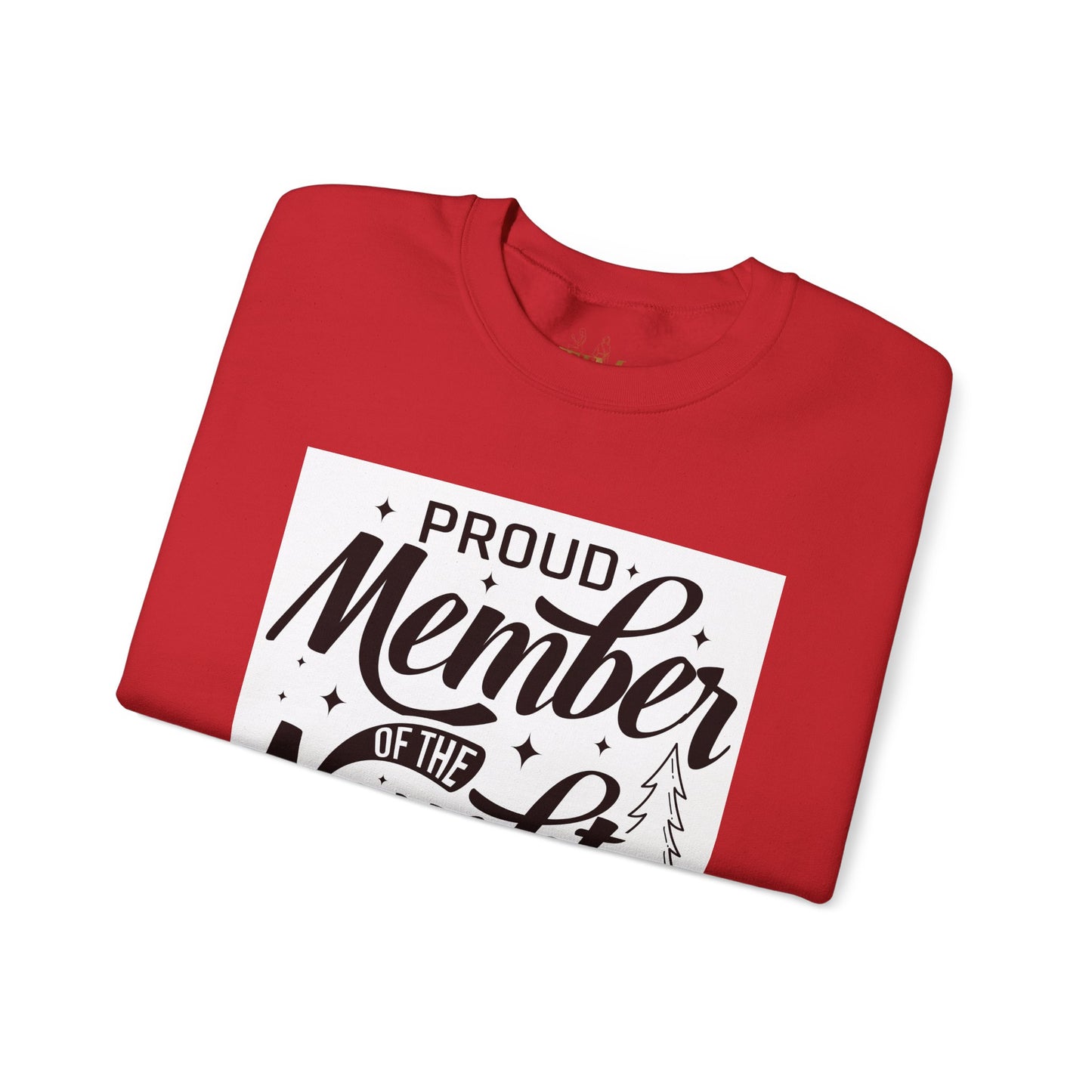 Crewneck Sweatshirt — "Proud Member of the Naughty List" Holiday Graphic
