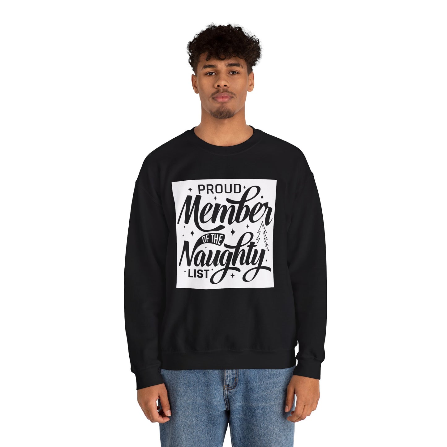 Crewneck Sweatshirt — "Proud Member of the Naughty List" Holiday Graphic