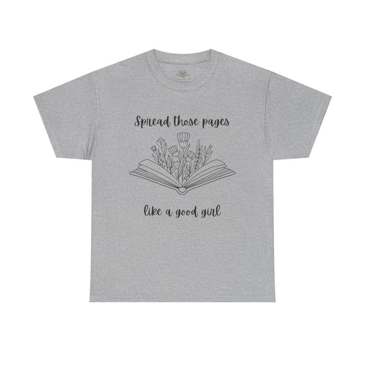 Spread Those Pages Like a Good Girl, Book Lover Gift, Reading Enthusiast T-Shirt, Casual Wear, Gift for Readers