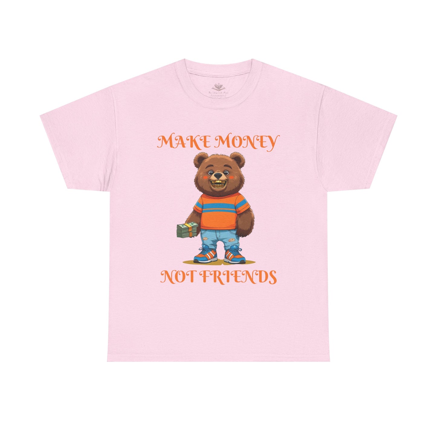 Make Money, Not Friends Graphic Tee