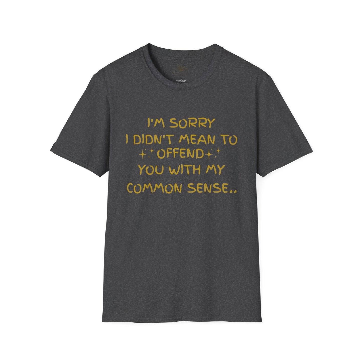 Unisex Humorous T-Shirt: "I'm Sorry I Didn't Mean to Offend" | Funny Gift for Friends, Casual Wear, Everyday Humor, Birthday Gift, Laughs
