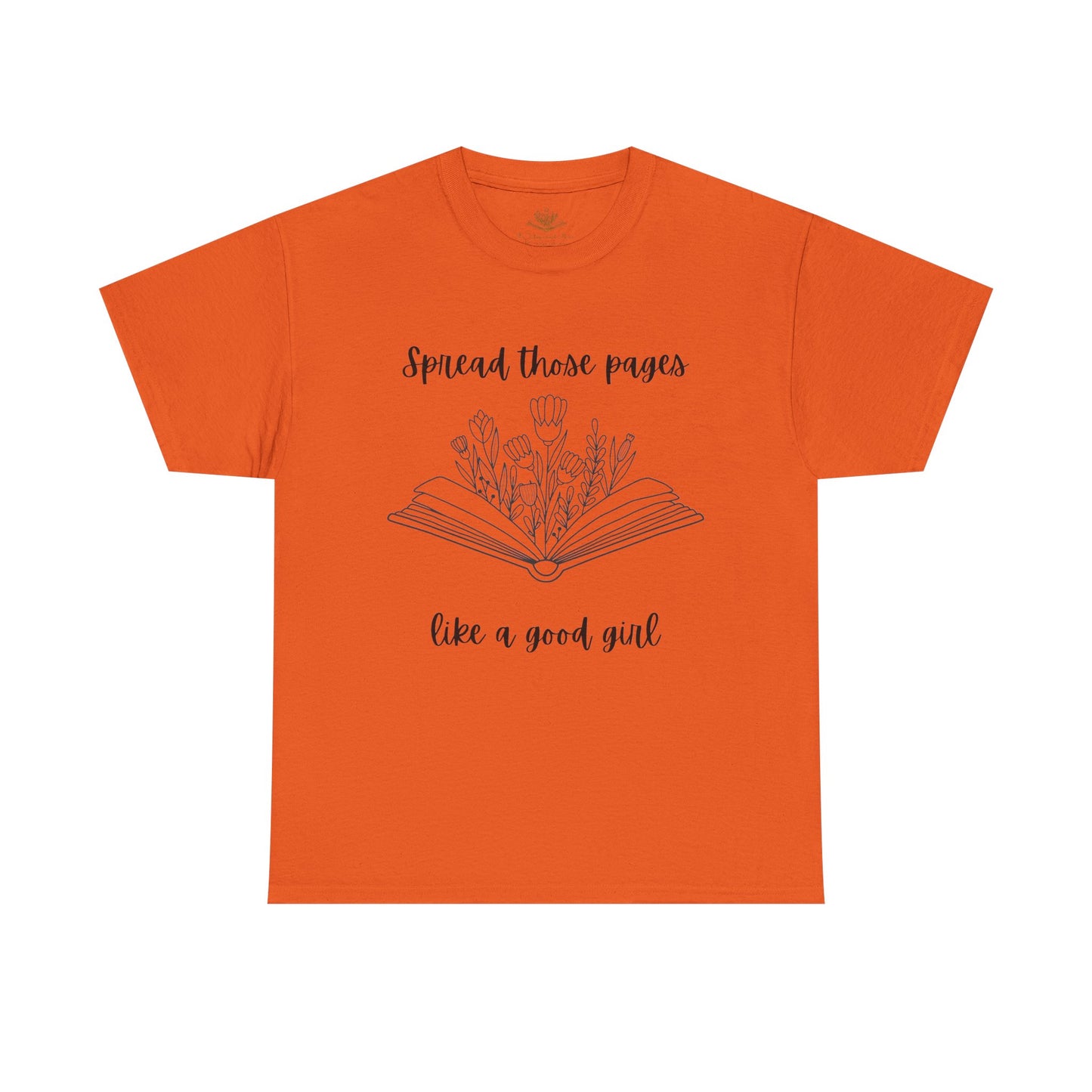 Spread Those Pages Like a Good Girl, Book Lover Gift, Reading Enthusiast T-Shirt, Casual Wear, Gift for Readers