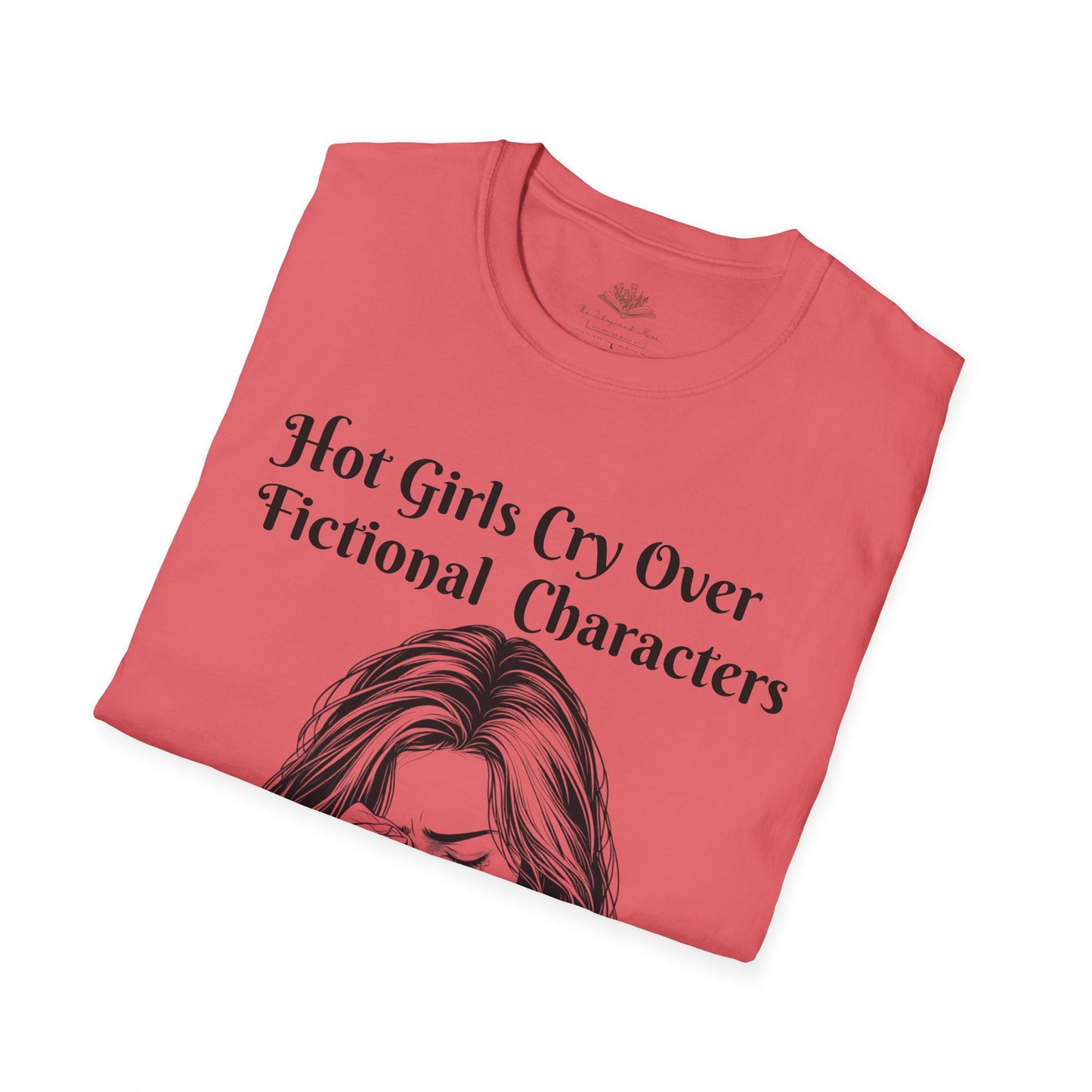 Hot Girls Cry Over Fictional Character T-Shirt, Softstyle Tee for Book Lovers, Cute Graphic Tee, Gift for Readers, Casual Statement Shirt, Perfect for [...]