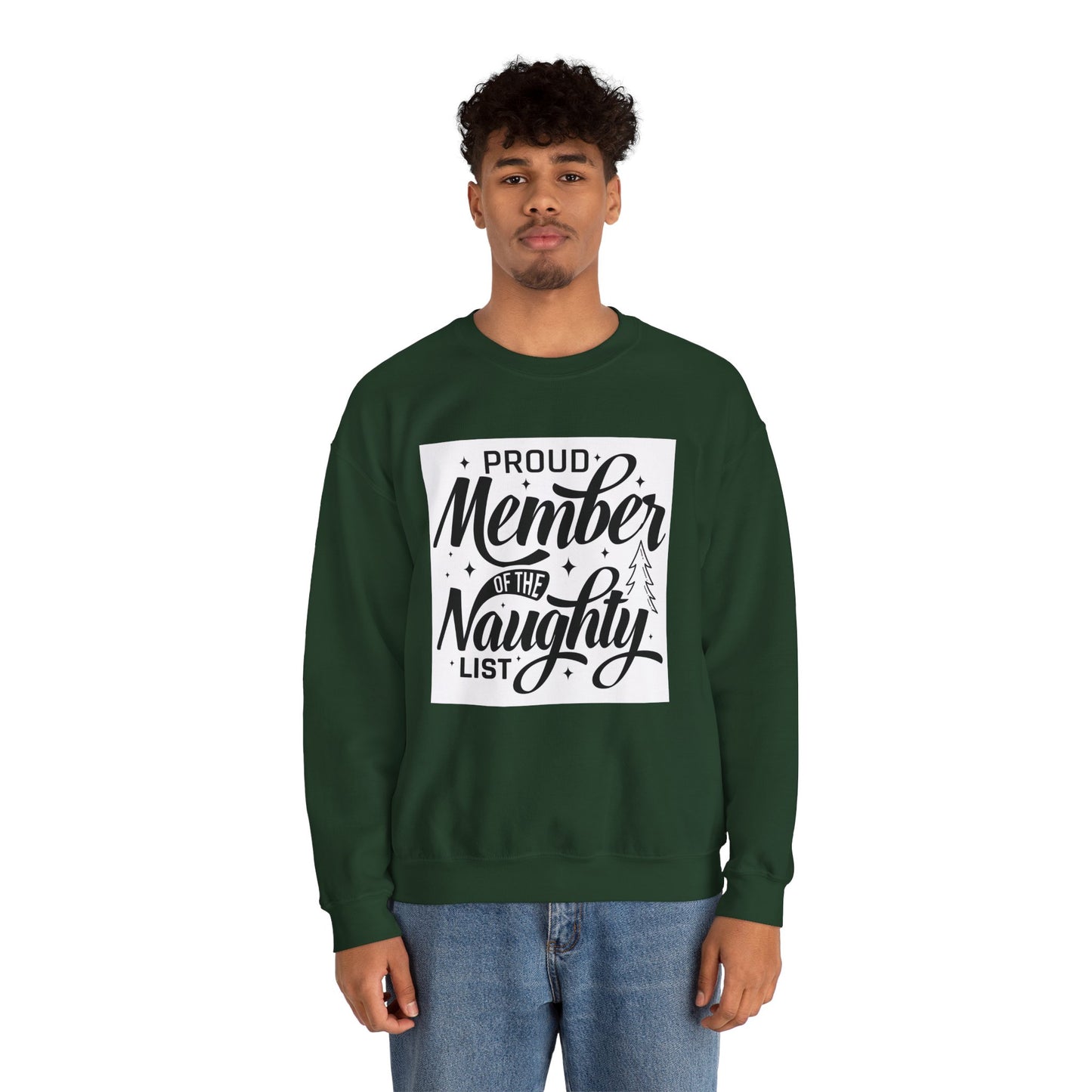 Crewneck Sweatshirt — "Proud Member of the Naughty List" Holiday Graphic