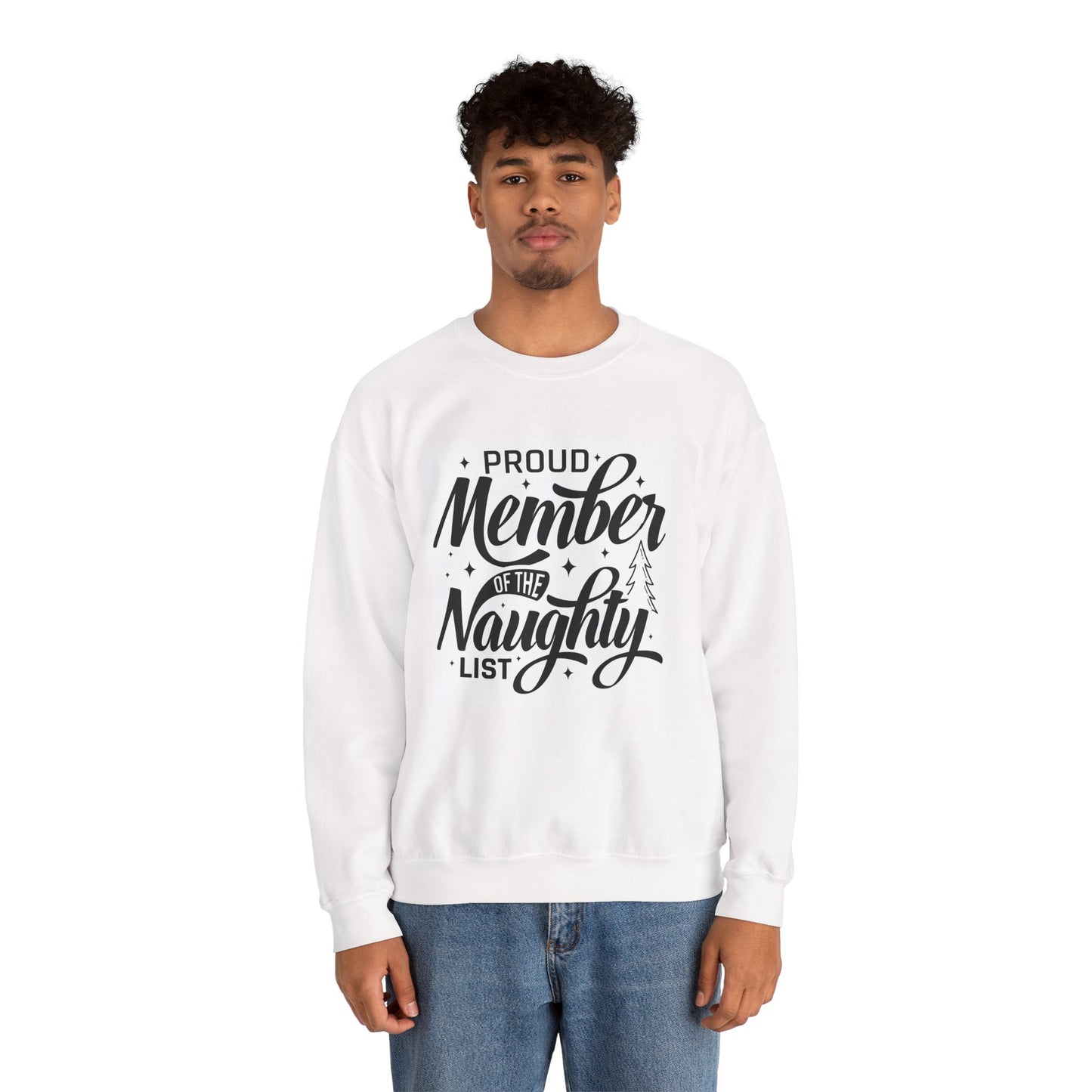 Crewneck Sweatshirt — "Proud Member of the Naughty List" Holiday Graphic