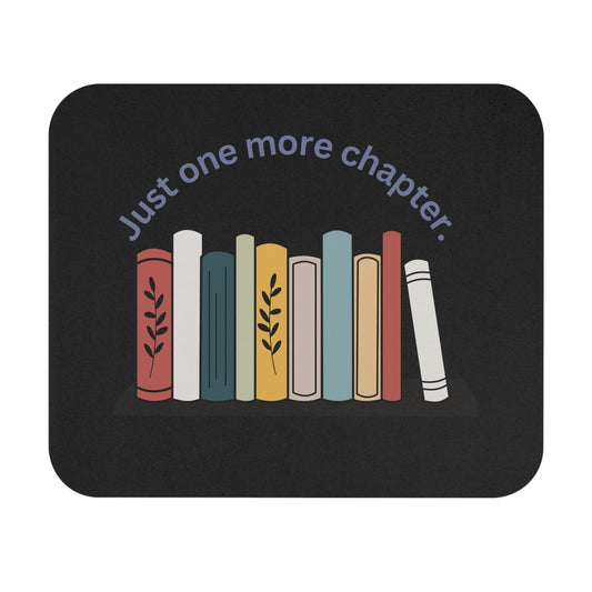 Just One More Chapter Mouse Pad, Book Lover Gift, Reading Desk Accessory, Office Decor, Literary Mousepad