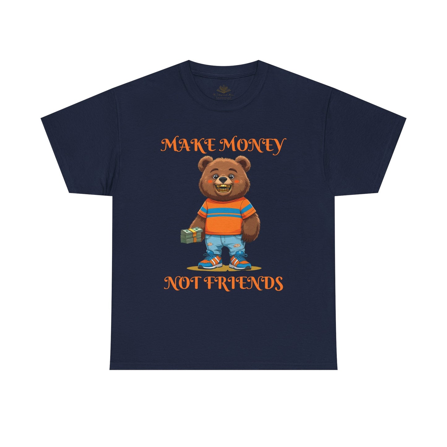 Make Money, Not Friends Graphic Tee