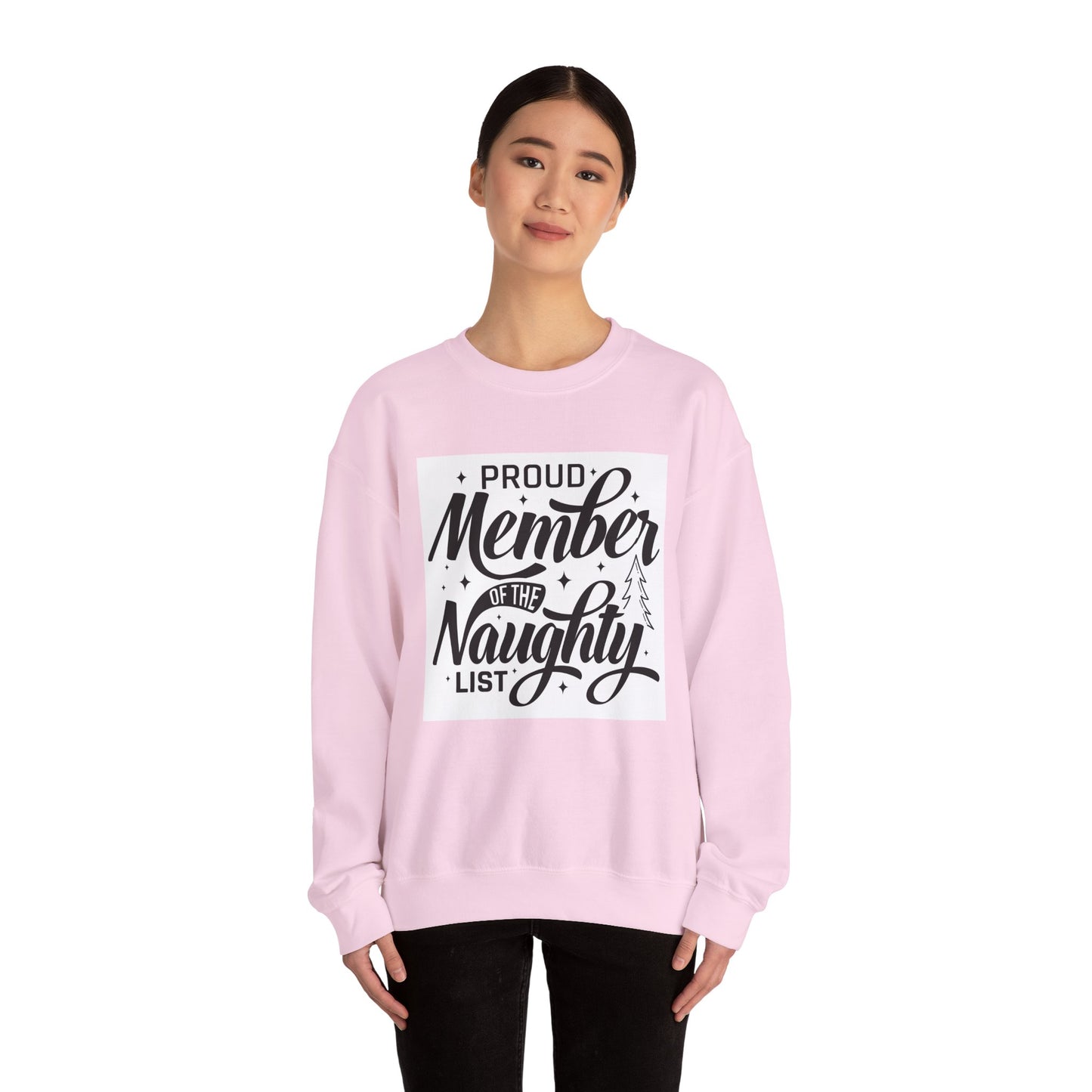 Crewneck Sweatshirt — "Proud Member of the Naughty List" Holiday Graphic