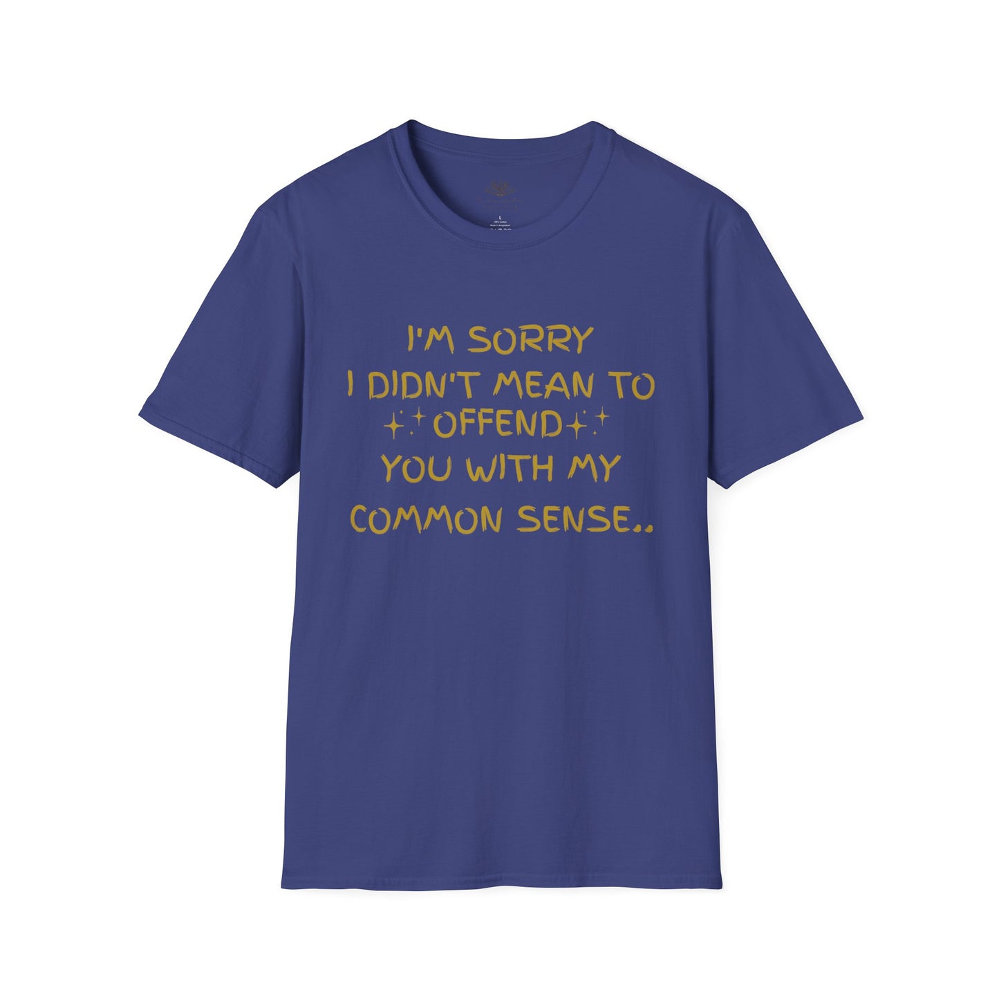 Unisex Humorous T-Shirt: "I'm Sorry I Didn't Mean to Offend" | Funny Gift for Friends, Casual Wear, Everyday Humor, Birthday Gift, Laughs