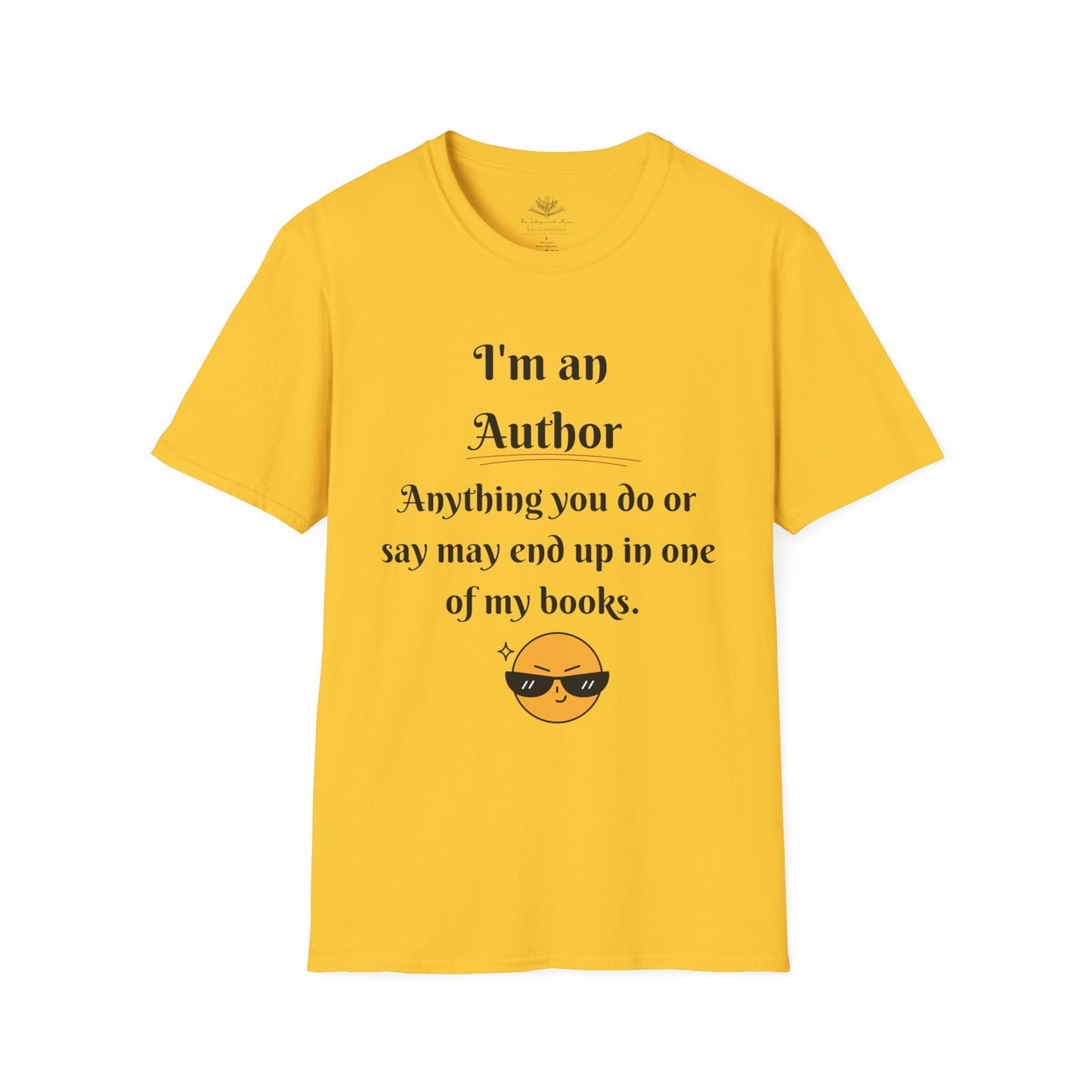 Author Quote T-Shirt, Gift for Writers, Literary Tee, Book Lover Apparel, Cute Author Shirt, Creative Writing Gift