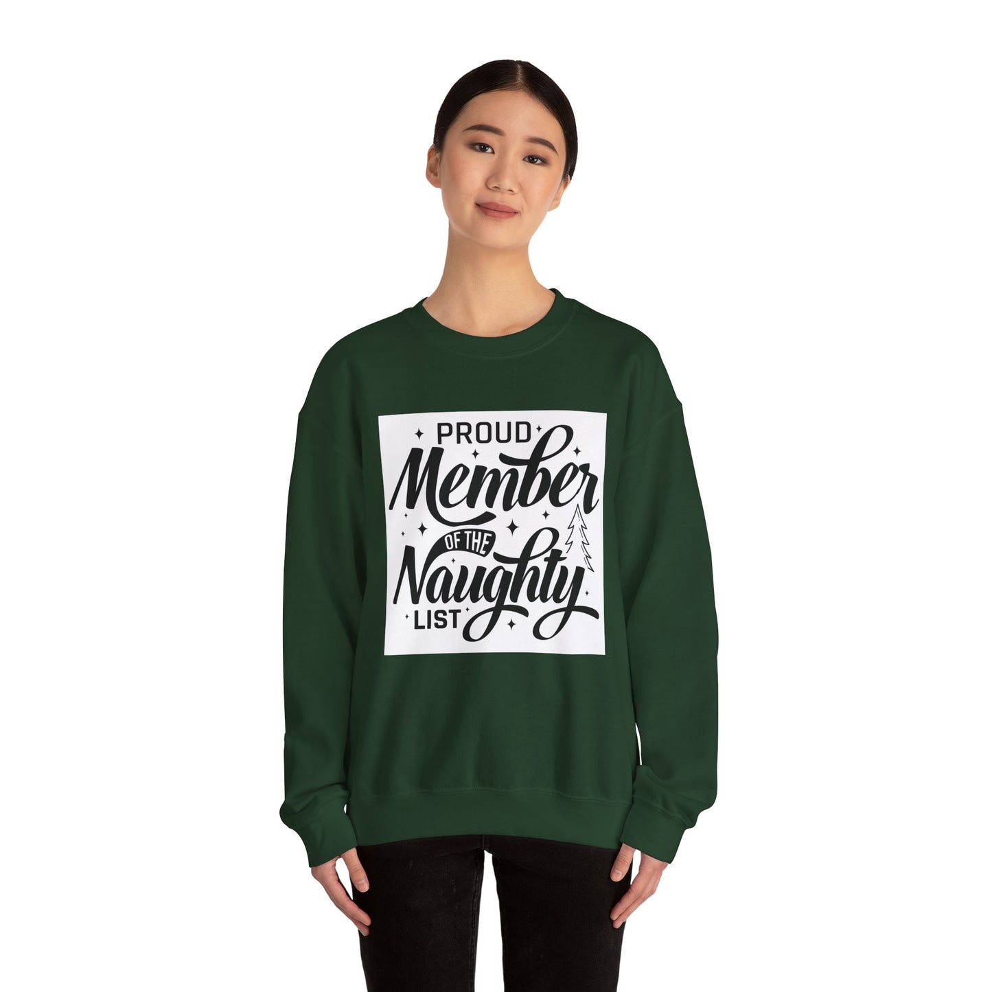 Crewneck Sweatshirt — "Proud Member of the Naughty List" Holiday Graphic