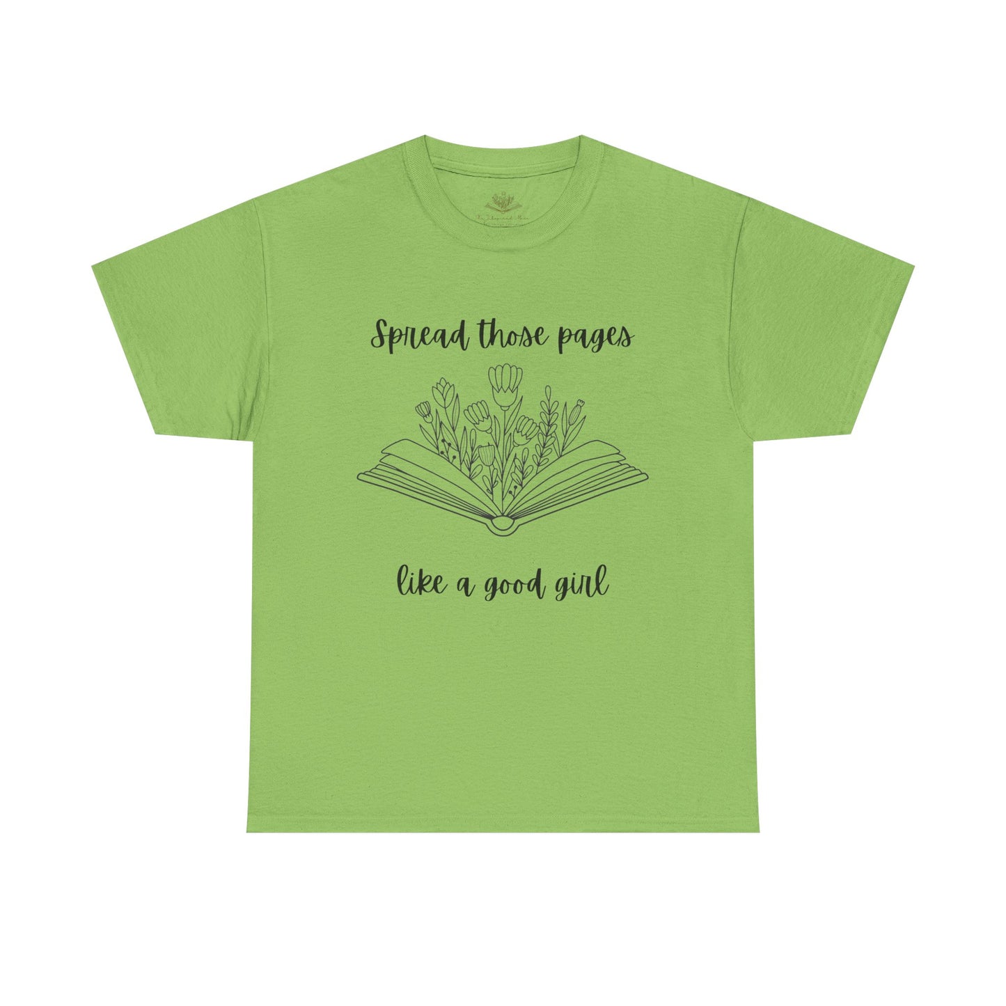 Spread Those Pages Like a Good Girl, Book Lover Gift, Reading Enthusiast T-Shirt, Casual Wear, Gift for Readers