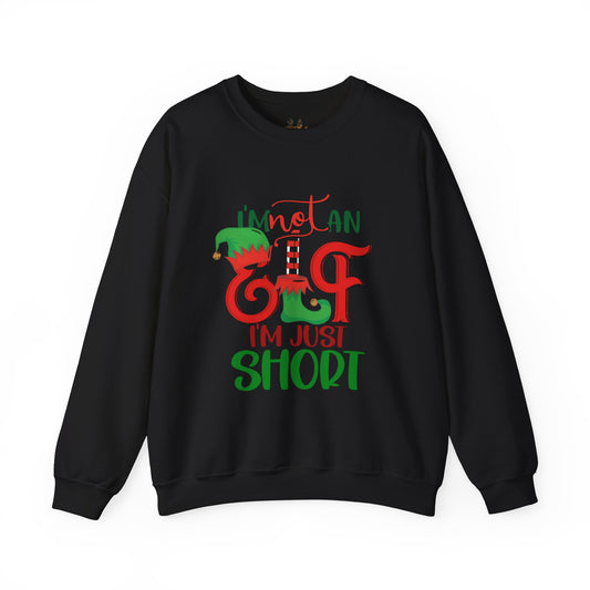 Elf Crewneck Sweatshirt – "I'm Not An Elf I'm Just Short" Christmas Sweater