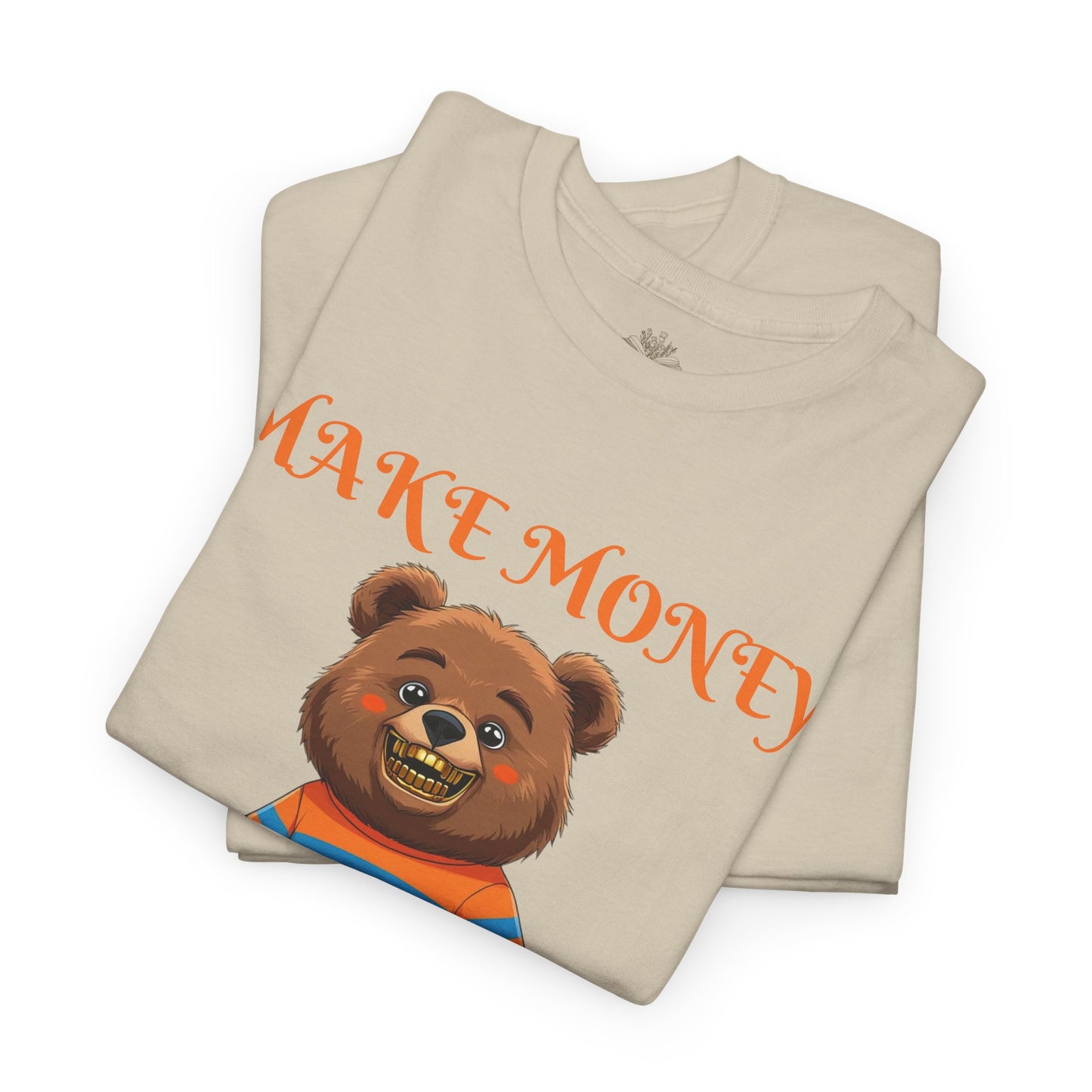 Make Money, Not Friends Graphic Tee