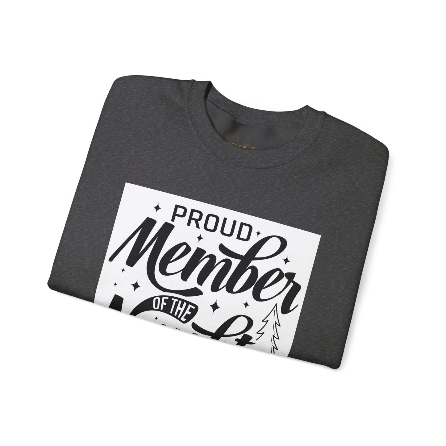 Crewneck Sweatshirt — "Proud Member of the Naughty List" Holiday Graphic