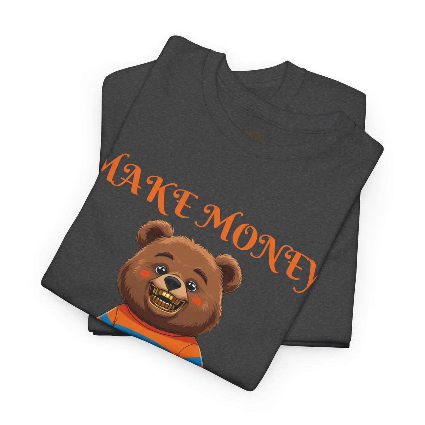 Make Money, Not Friends Graphic Tee