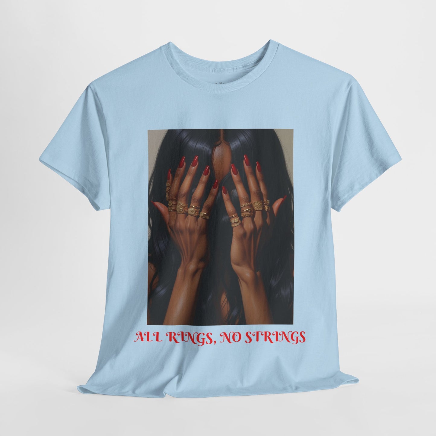 Graphic Tee Unisex Shirt - All Rings No Strings Trendy Fashion in Assorted Colors