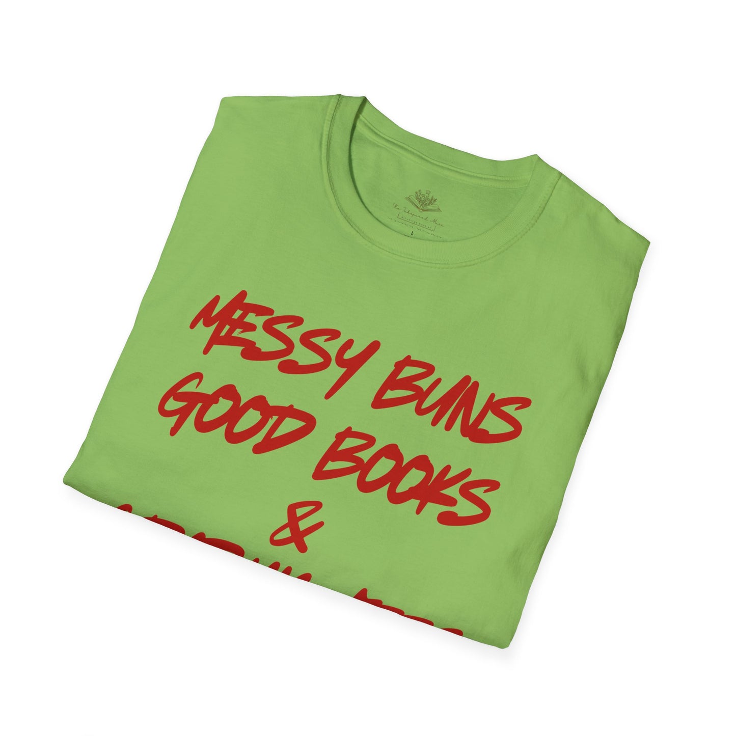 Messy Buns & Good Books T-Shirt, Unisex Graphic Tee, Cozy Reading Shirt, Gift for Book Lovers, Casual Everyday Wear