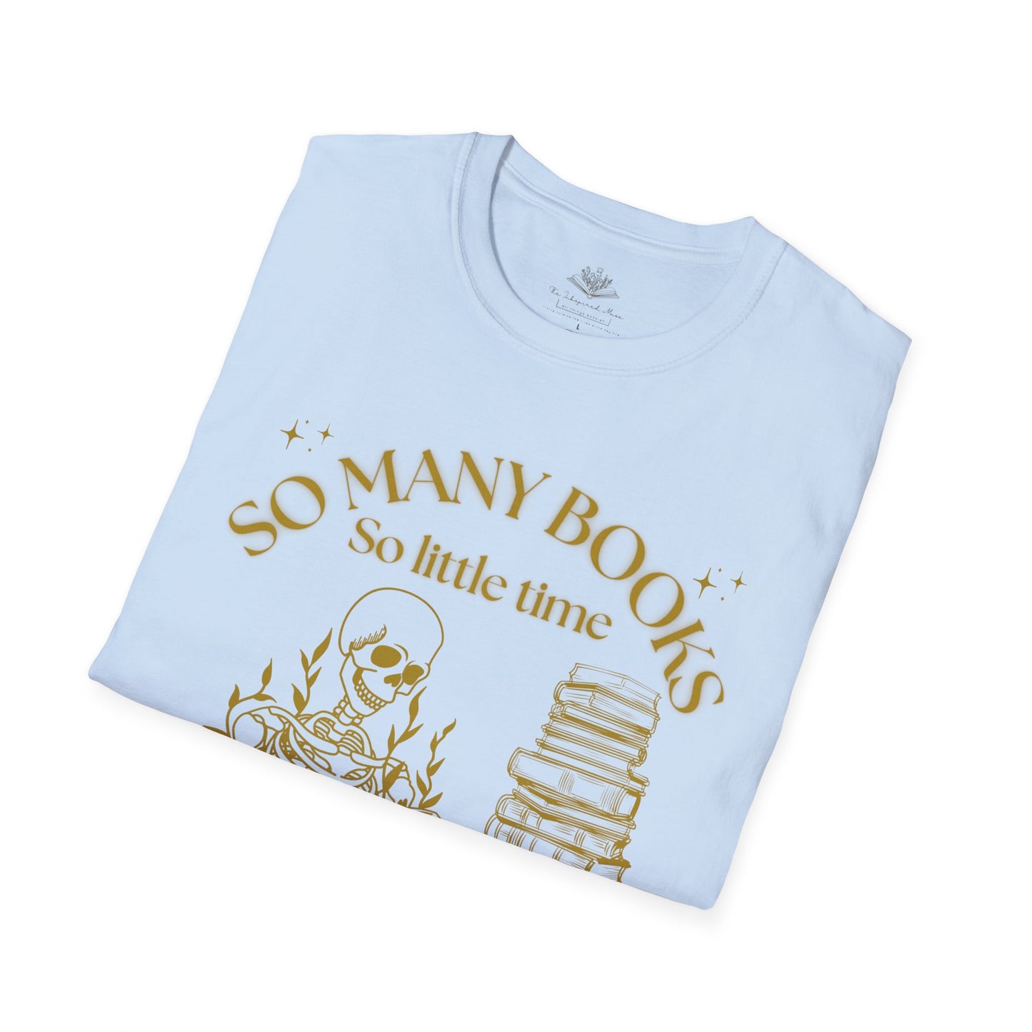 'So Many Books So Little Time' Design, Ideal for Readers, Gifts for Book Festivals, Literary Events, Reading Parties