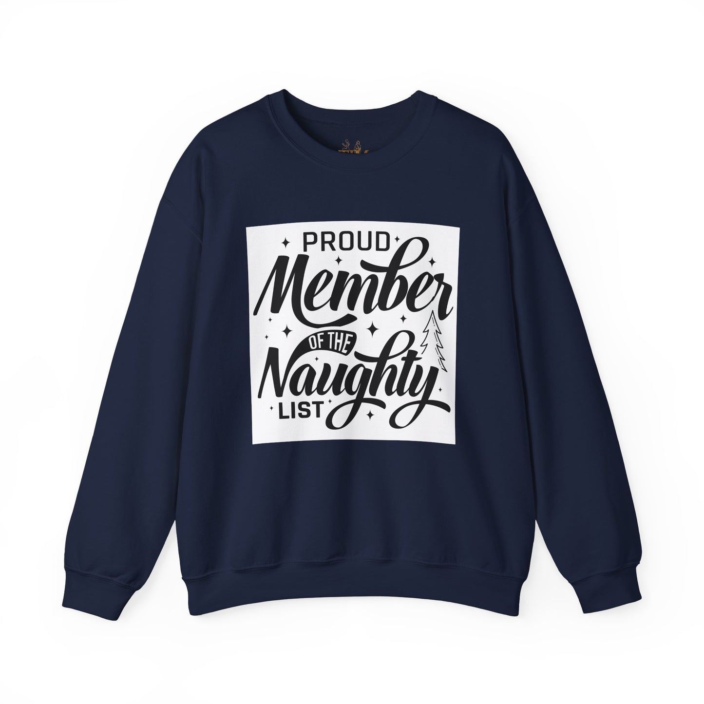Crewneck Sweatshirt — "Proud Member of the Naughty List" Holiday Graphic