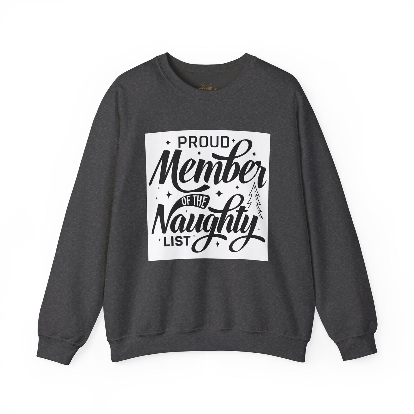 Crewneck Sweatshirt — "Proud Member of the Naughty List" Holiday Graphic