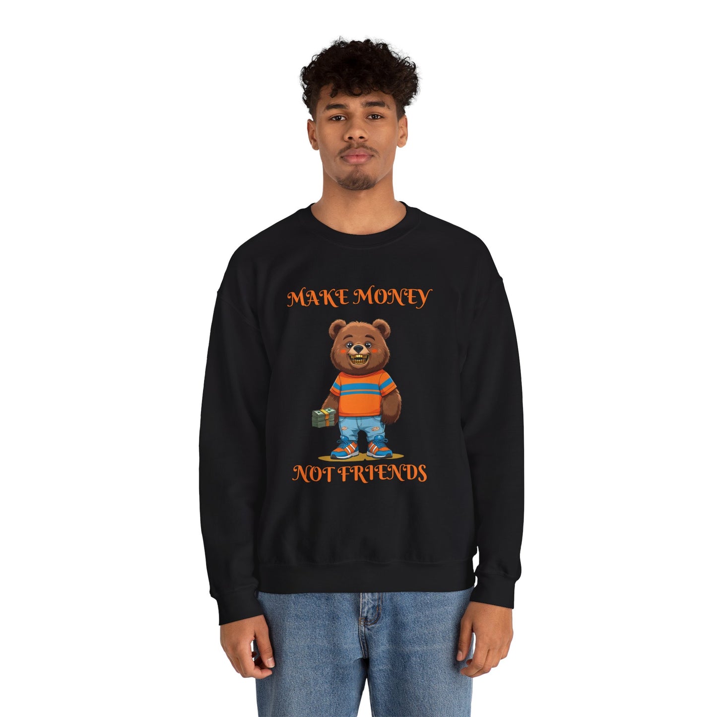 Make Money Not Friends Crewneck Sweatshirt