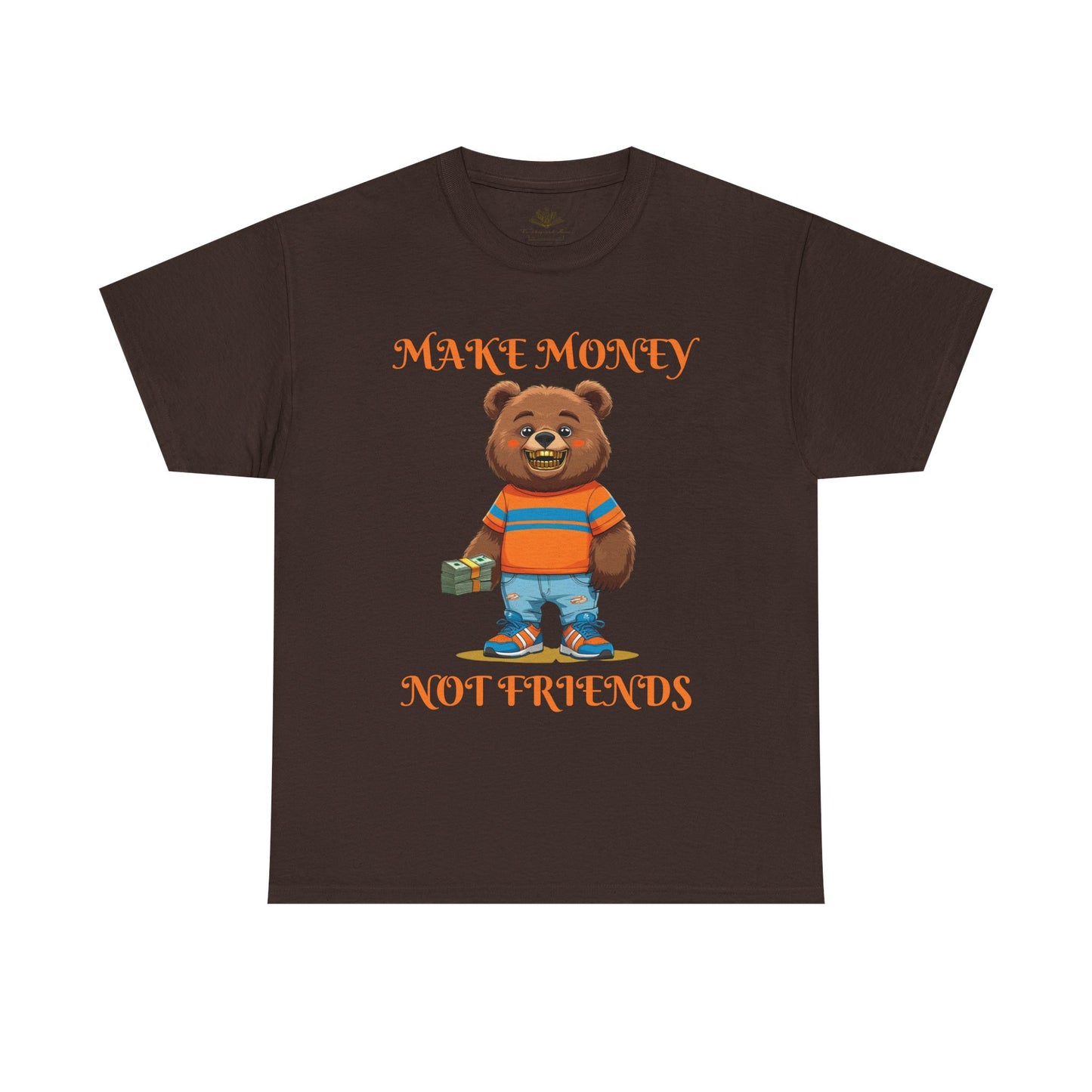 Make Money, Not Friends Graphic Tee