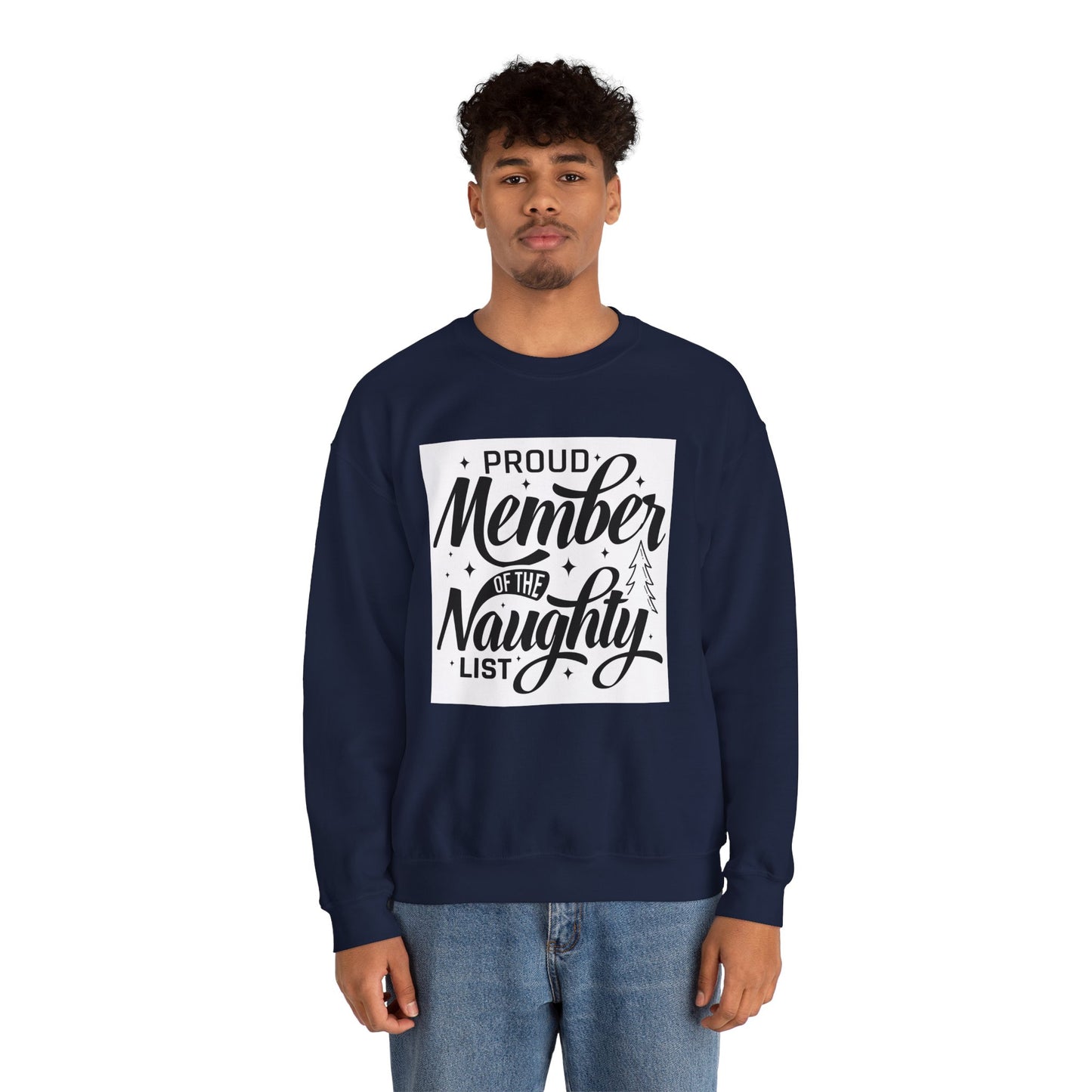 Crewneck Sweatshirt — "Proud Member of the Naughty List" Holiday Graphic