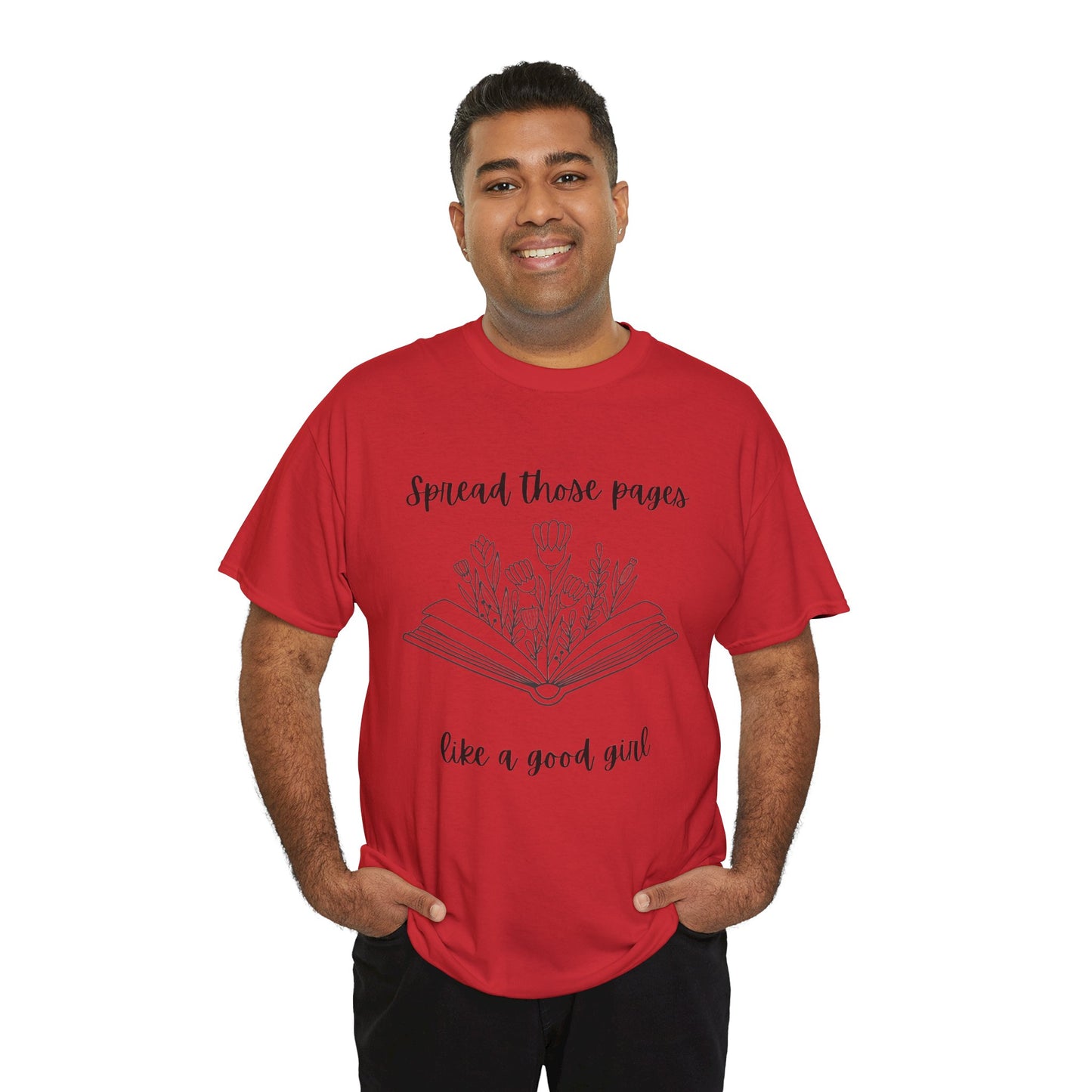Spread Those Pages Like a Good Girl, Book Lover Gift, Reading Enthusiast T-Shirt, Casual Wear, Gift for Readers