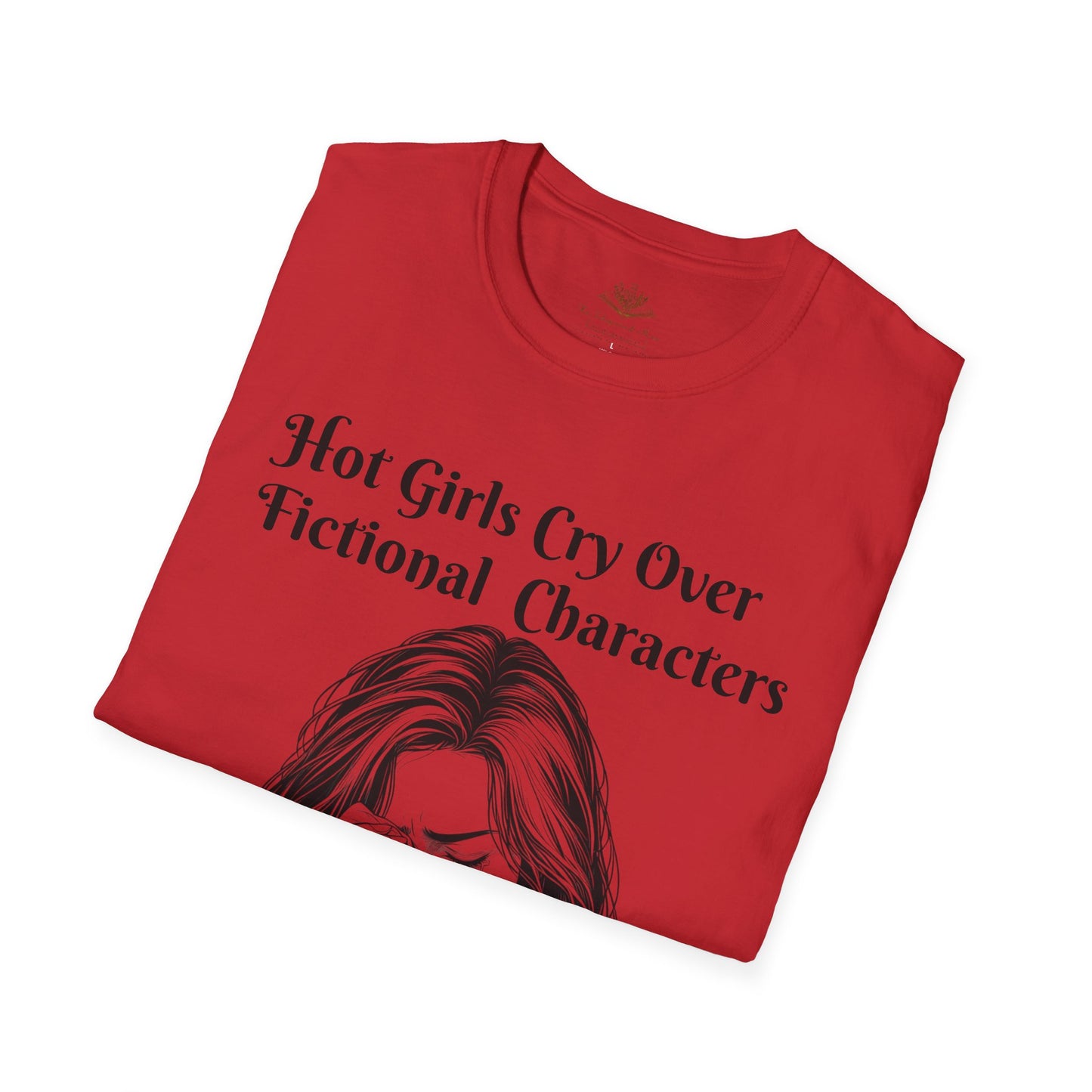 Hot Girls Cry Over Fictional Character T-Shirt, Softstyle Tee for Book Lovers, Cute Graphic Tee, Gift for Readers, Casual Statement Shirt, Perfect for [...]