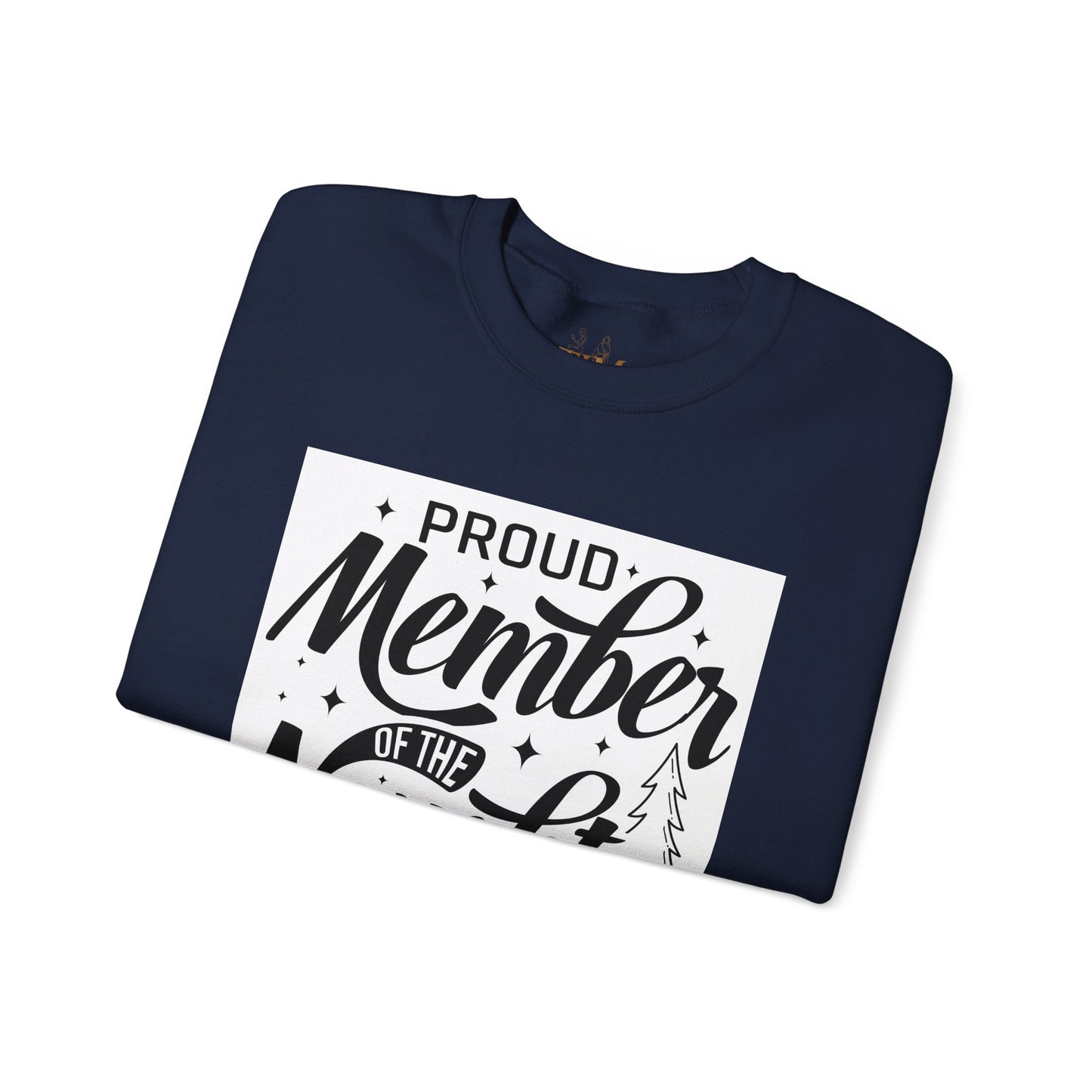 Crewneck Sweatshirt — "Proud Member of the Naughty List" Holiday Graphic