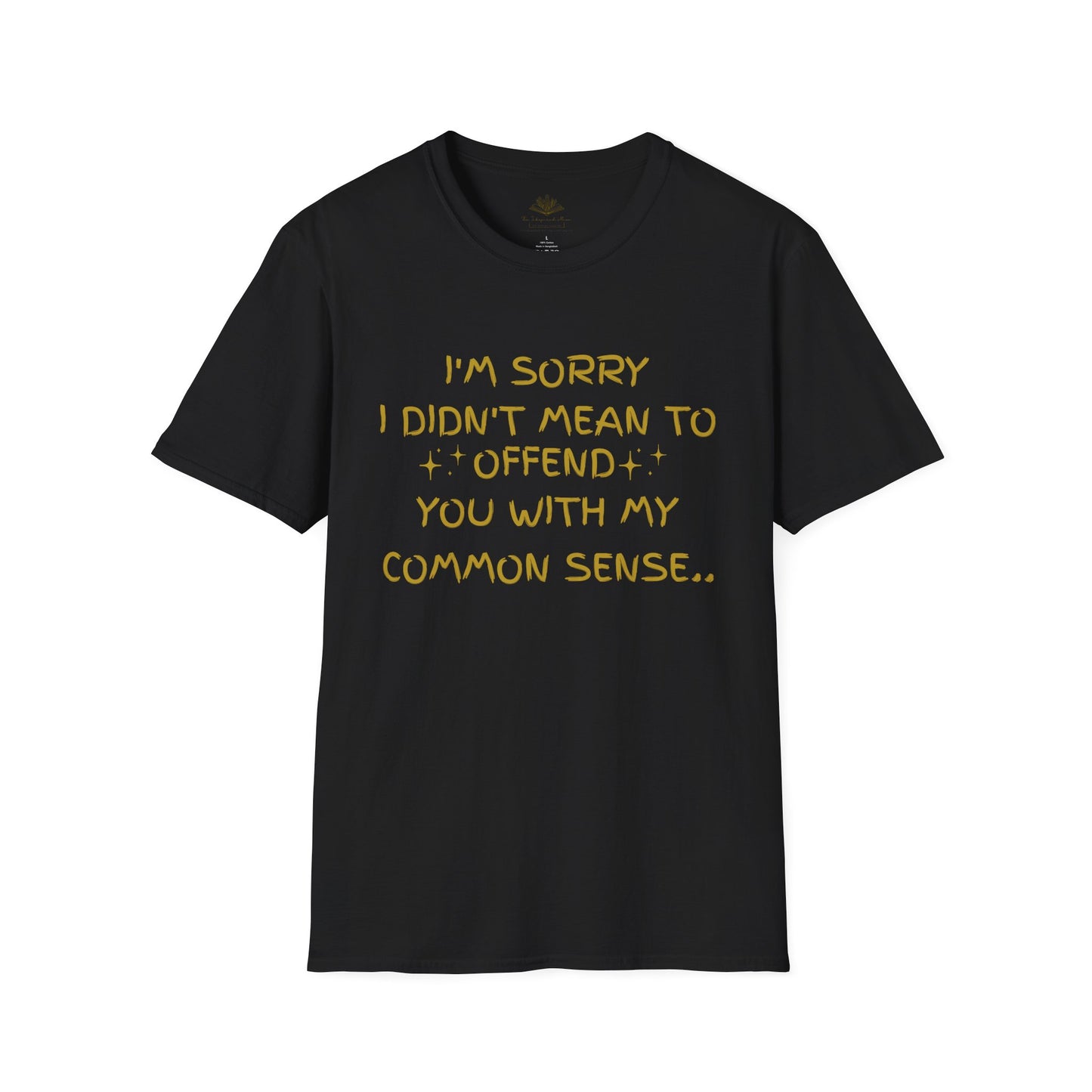 Unisex Humorous T-Shirt: "I'm Sorry I Didn't Mean to Offend" | Funny Gift for Friends, Casual Wear, Everyday Humor, Birthday Gift, Laughs