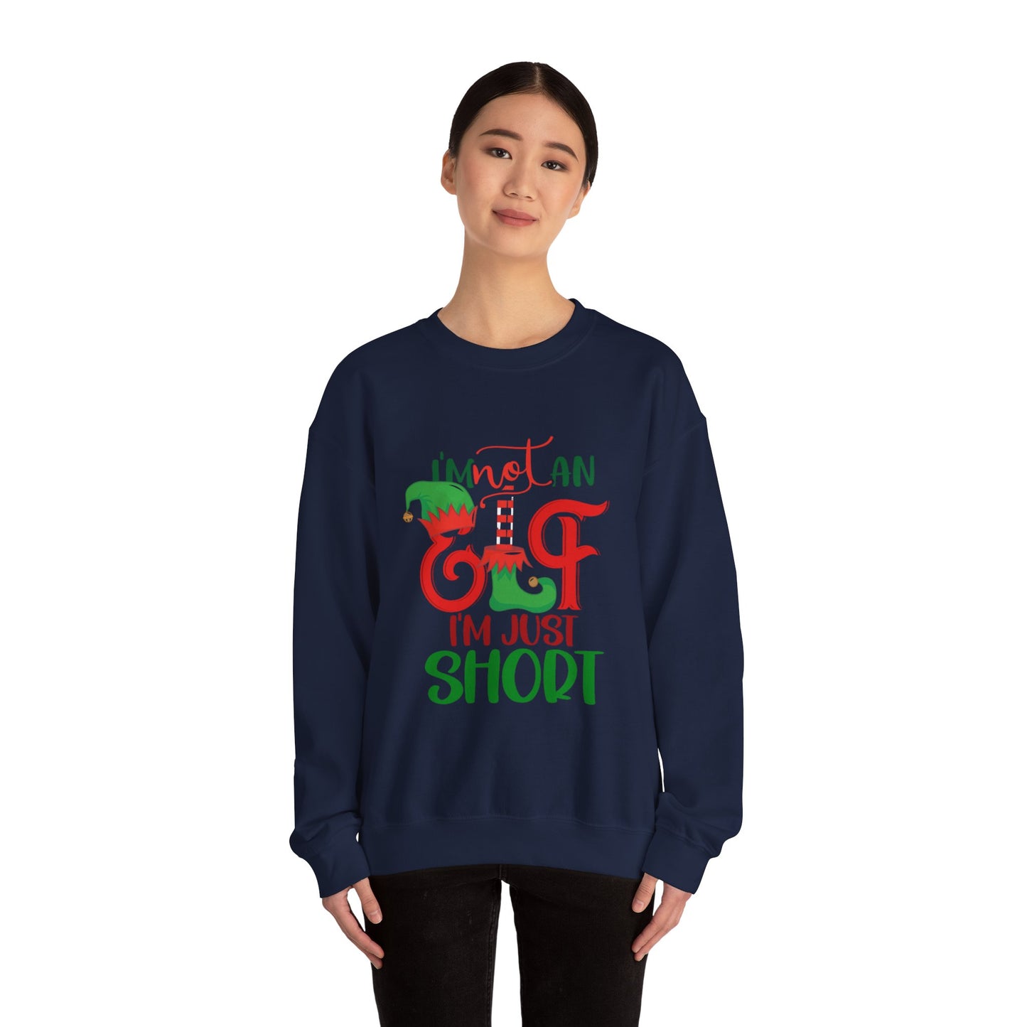 Elf Crewneck Sweatshirt – "I'm Not An Elf I'm Just Short" Christmas Sweater