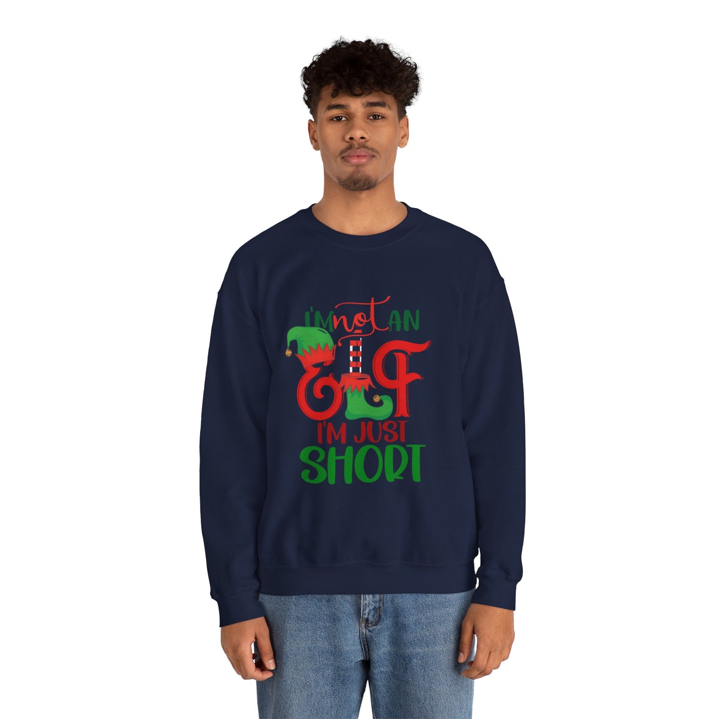 Elf Crewneck Sweatshirt – "I'm Not An Elf I'm Just Short" Christmas Sweater