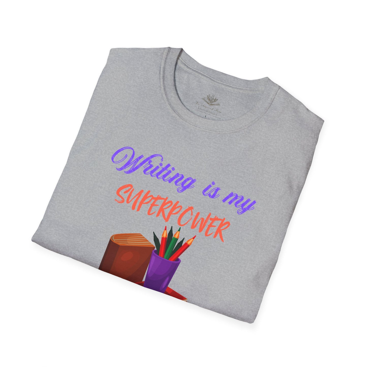 Creative Writer's Superpower T-Shirt, Writing Gift, Literary Tee, Inspiring Shirt, Book Lovers Apparel