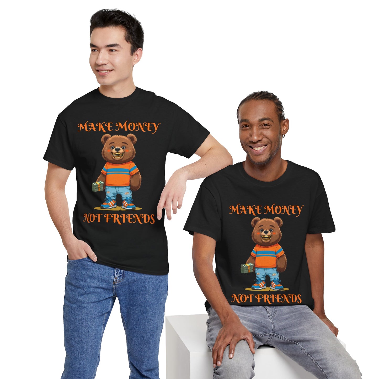 Make Money, Not Friends Graphic Tee
